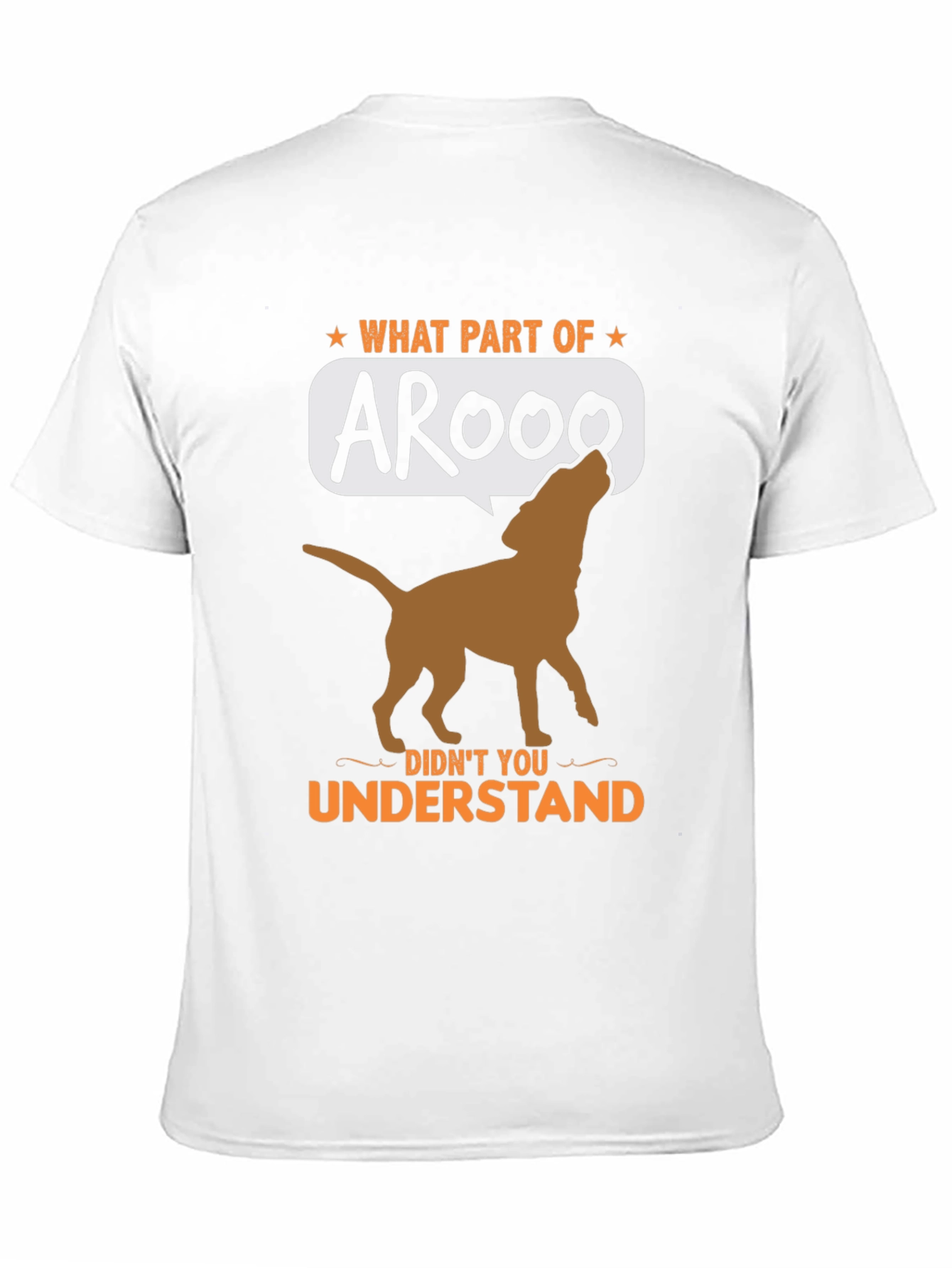 Arooo Dog T-Shirt - Funny Animal Lover Tee