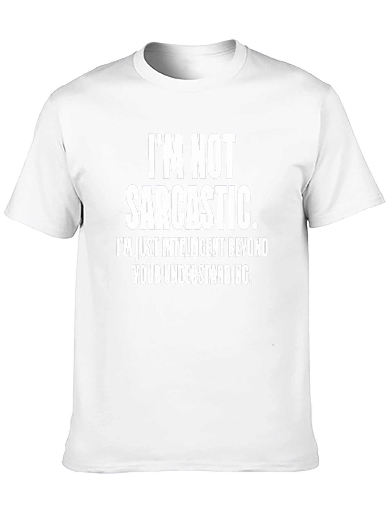 Sarcastic Intelligent Funny T-Shirt