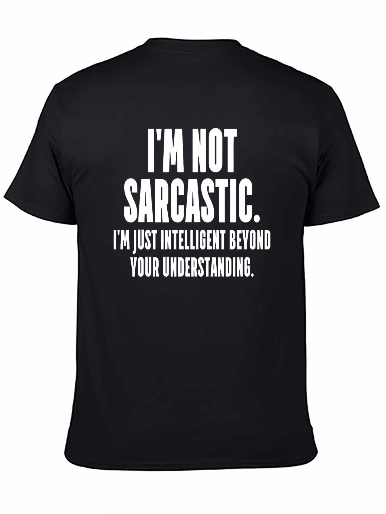 Sarcastic Intelligent Funny T-Shirt