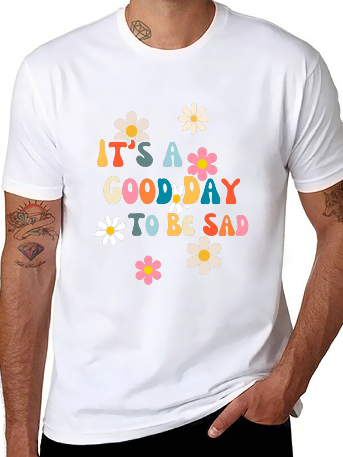 Its a Good Day to be Sad Graphic T-Shirt