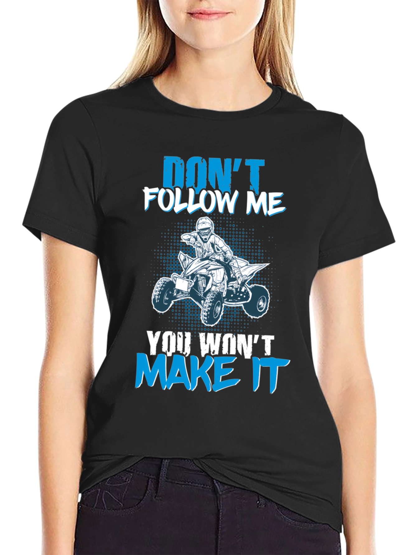 Dont Follow Me ATV T-Shirt - Graphic Tee