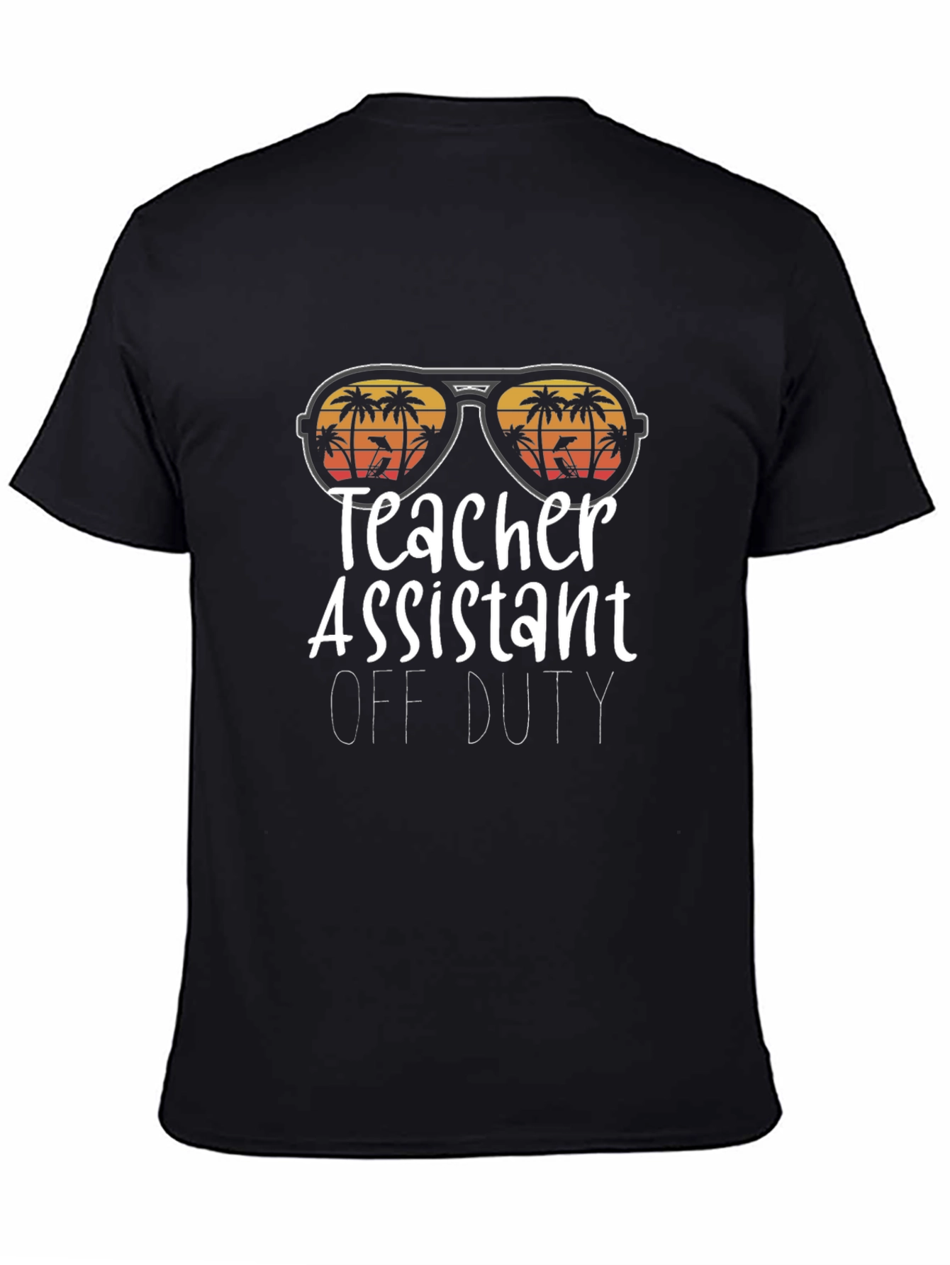 Teacher Assistant Off Duty Graphic T-Shirt