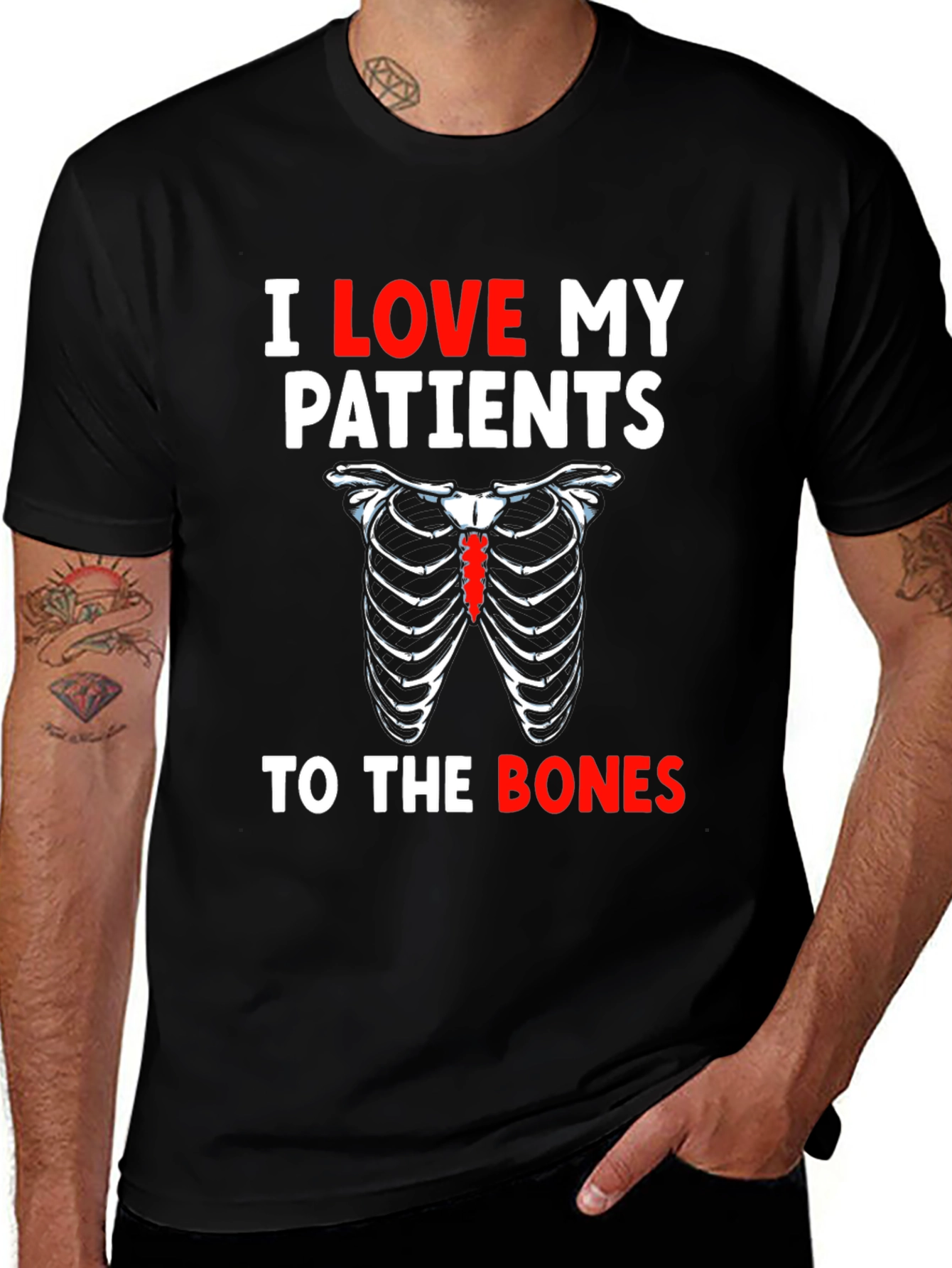 I Love My Patients To The Bones T-Shirt