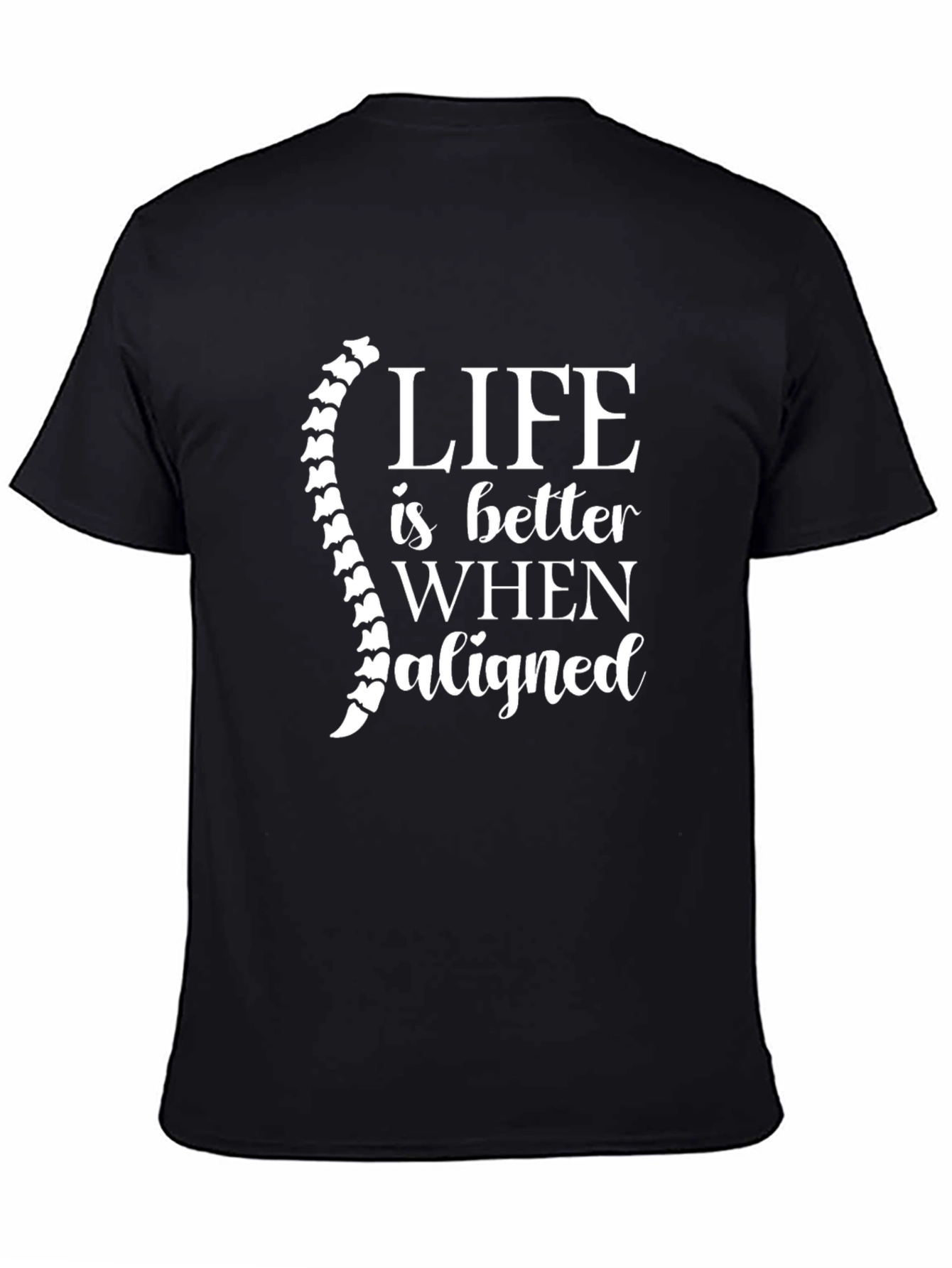 Chiropractor T-Shirt - Life is Better When Aligned