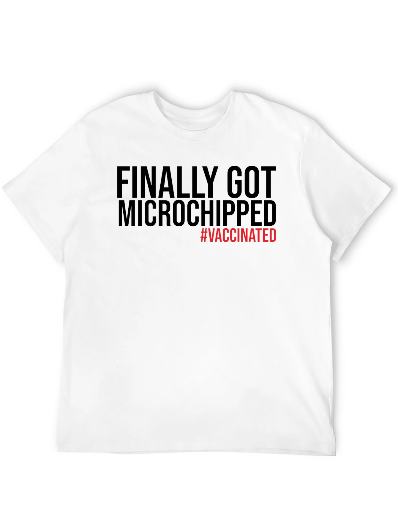 Finally Microchipped #Vaccinated T-Shirt