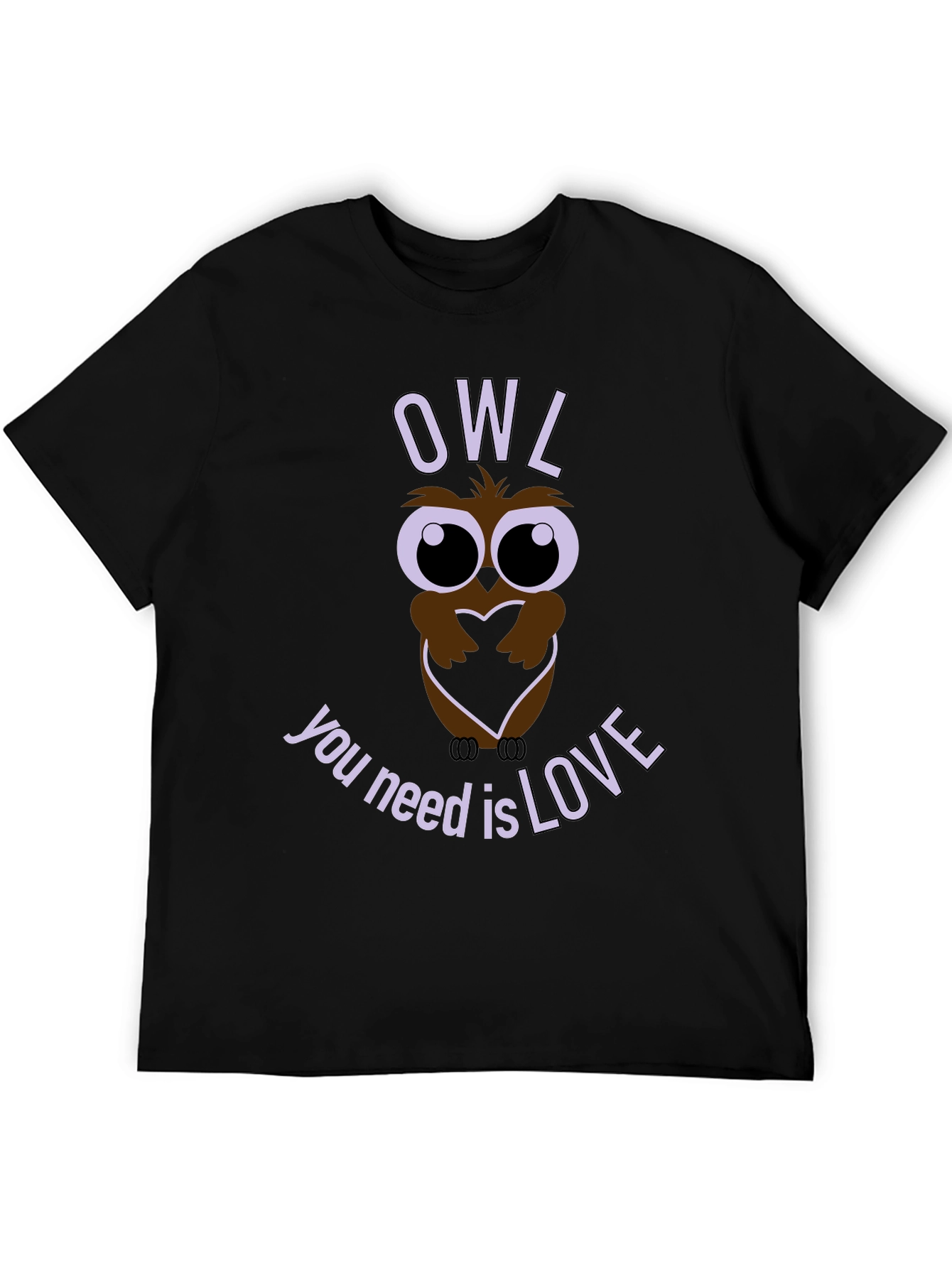 Owl You Need is Love T-Shirt - Graphic Tee