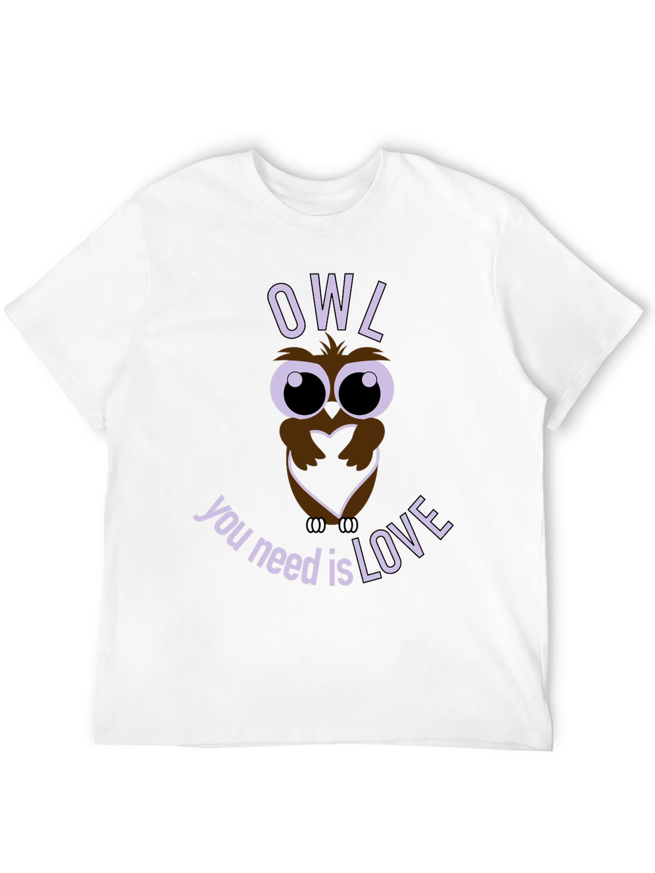 Owl You Need is Love T-Shirt - Graphic Tee