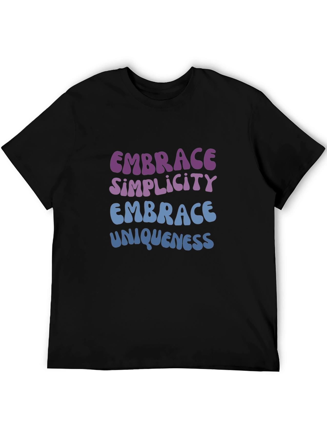 Embrace Simplicity & Uniqueness Graphic T-Shirt
