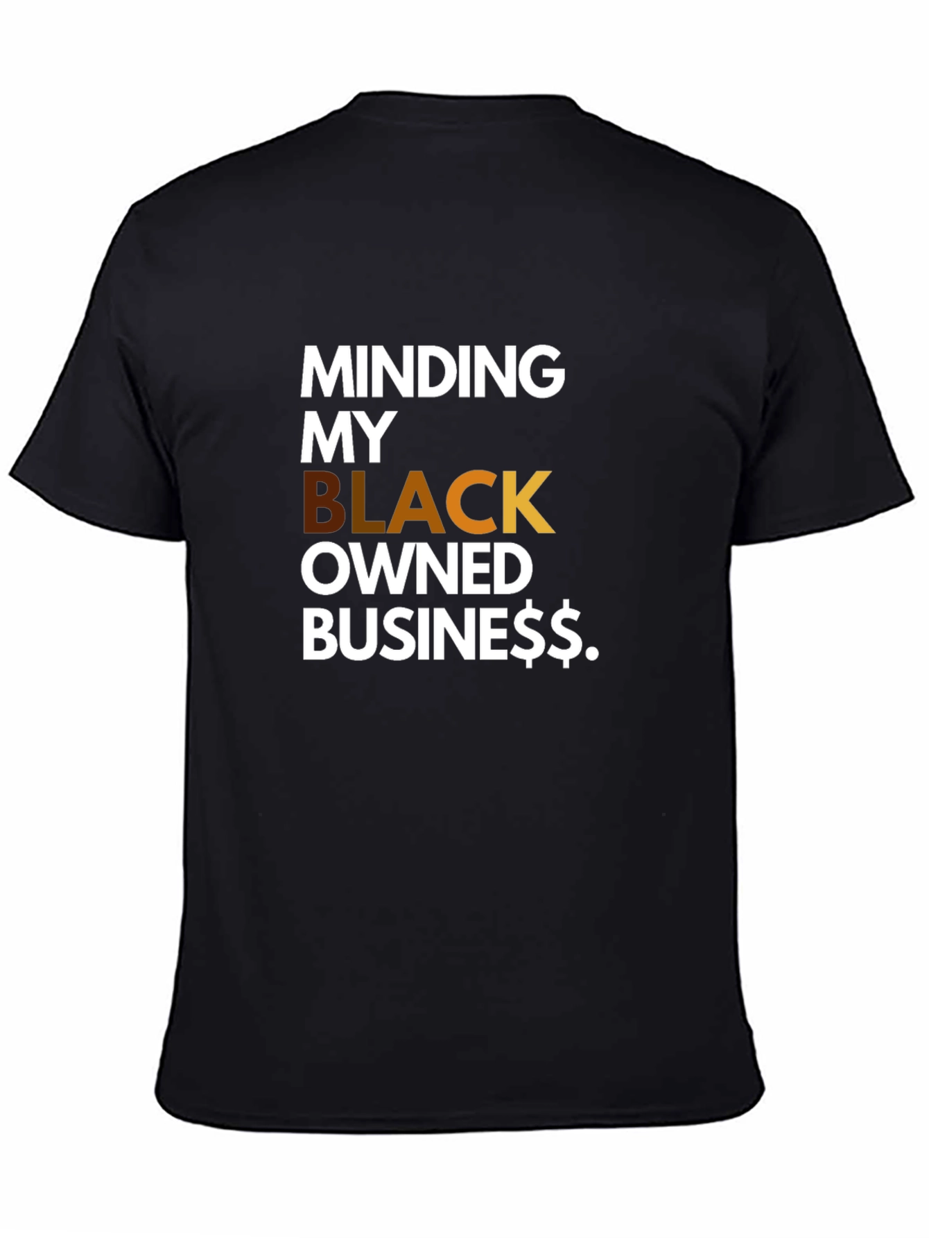 Minding My Black Owned Business T-Shirt