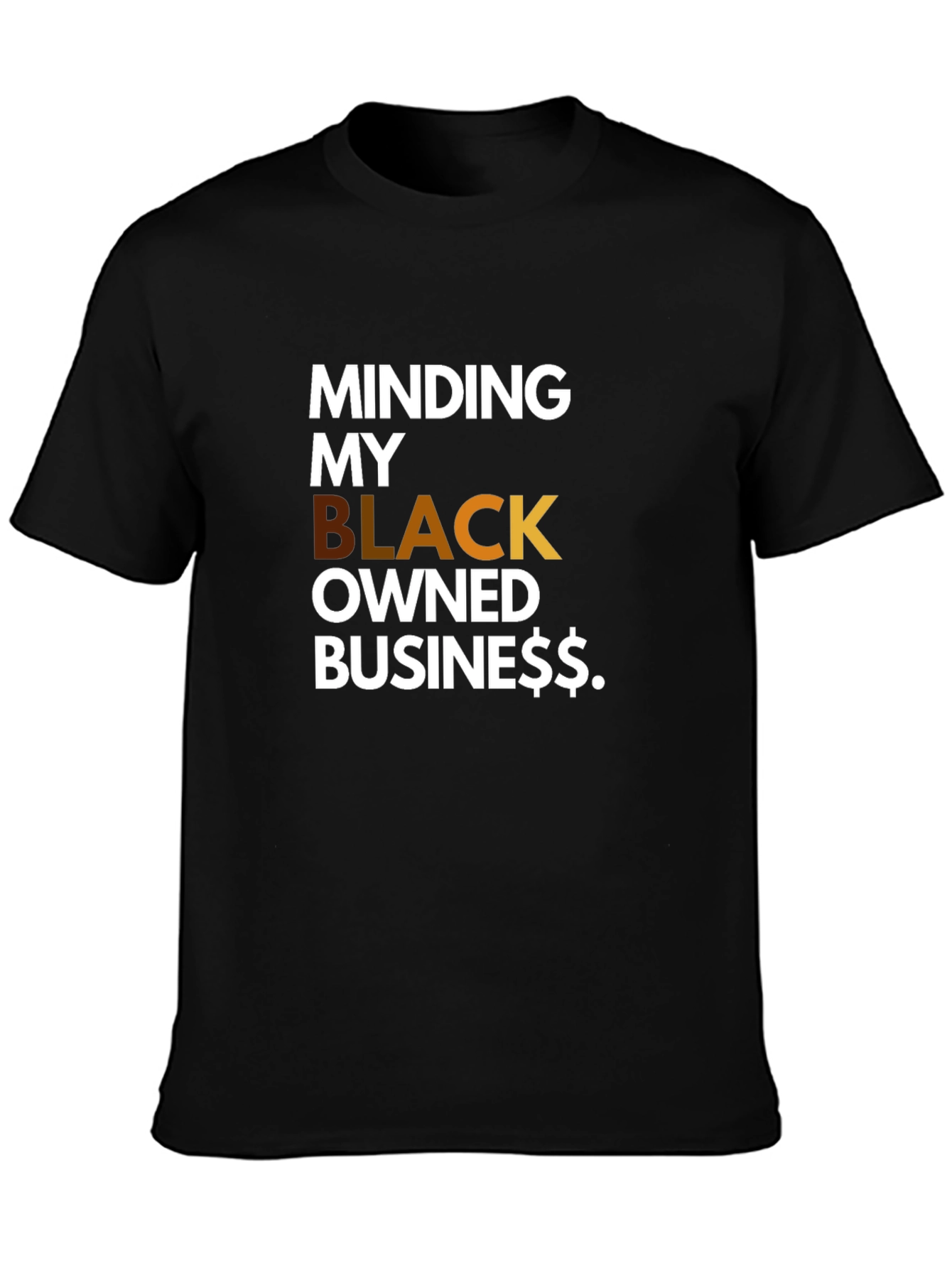 Minding My Black Owned Business T-Shirt