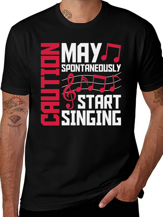 Caution May Spontaneously Start Singing Graphic Tee