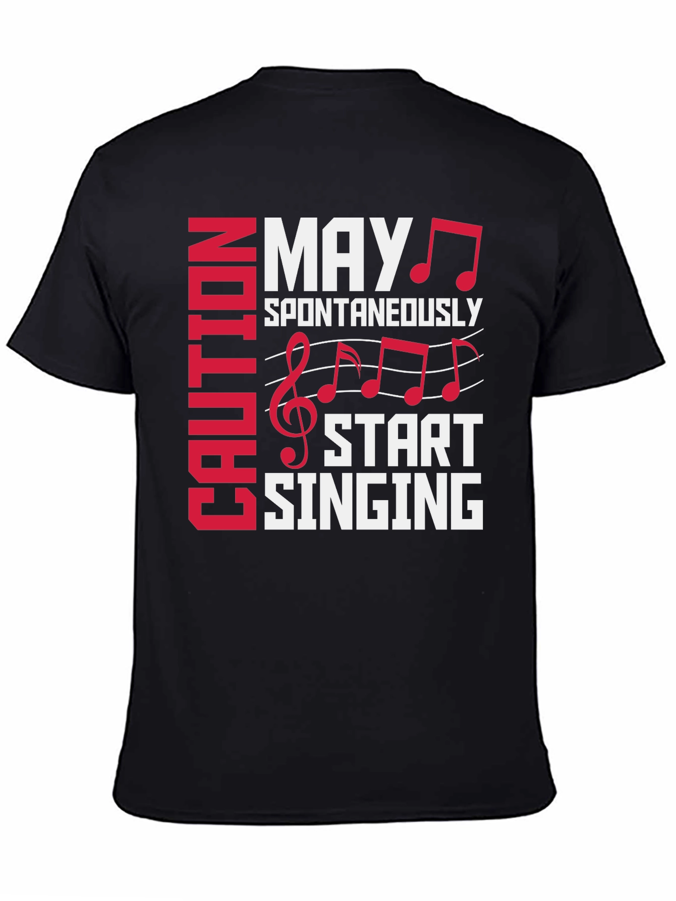 Caution May Spontaneously Start Singing Graphic Tee