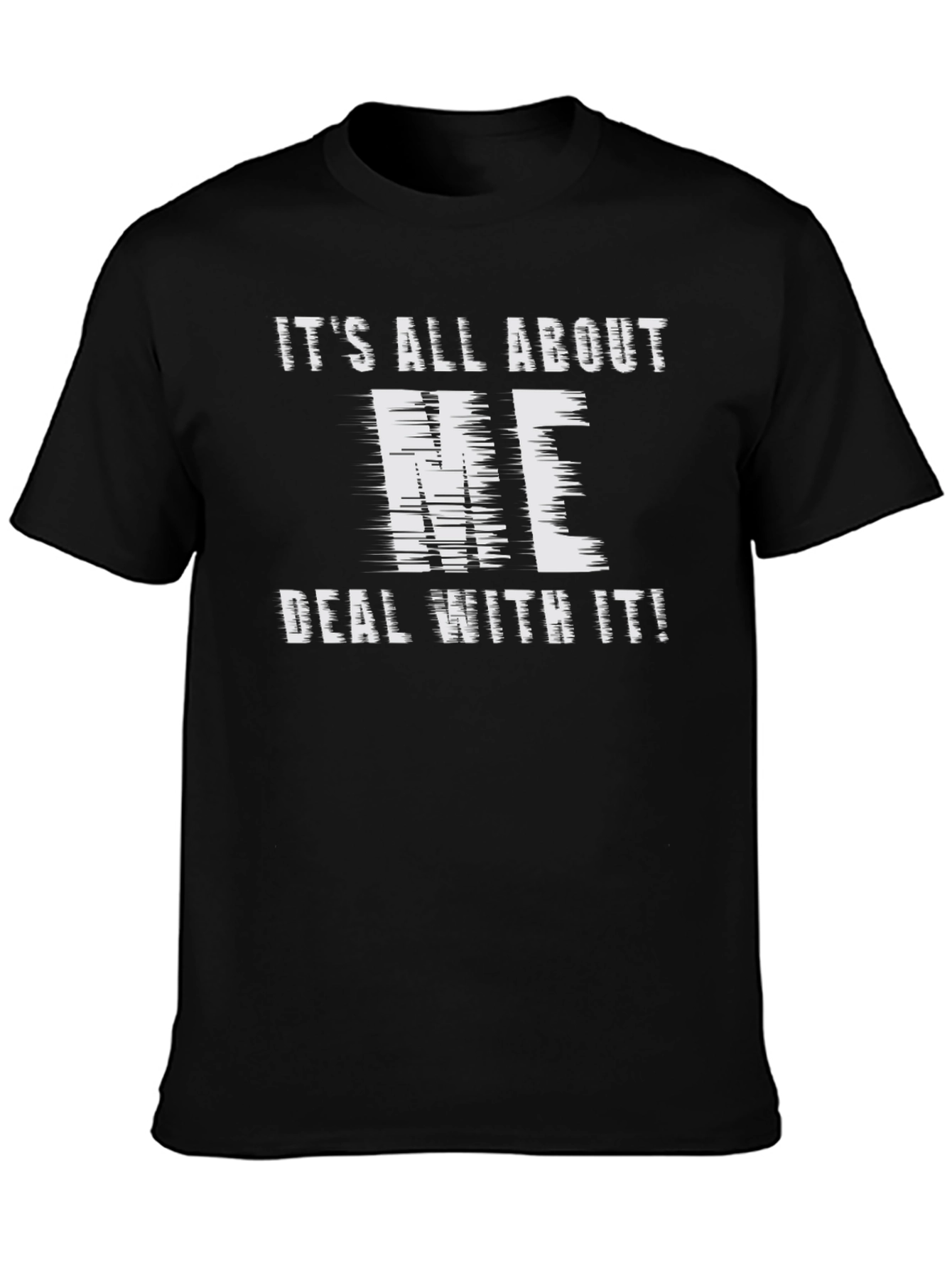 Its All About ME T-Shirt - Black Cotton Tee