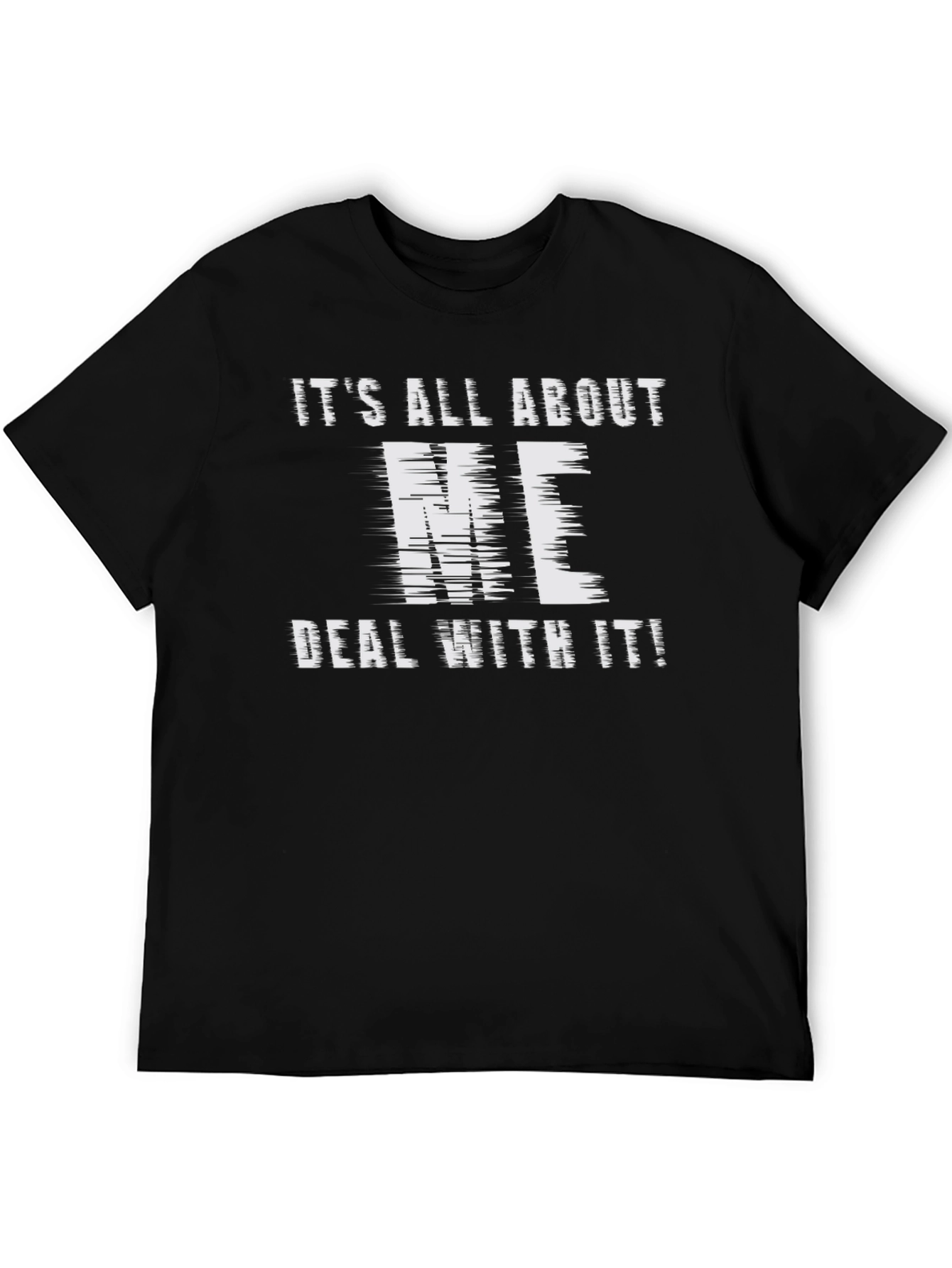 Its All About ME T-Shirt - Black Cotton Tee