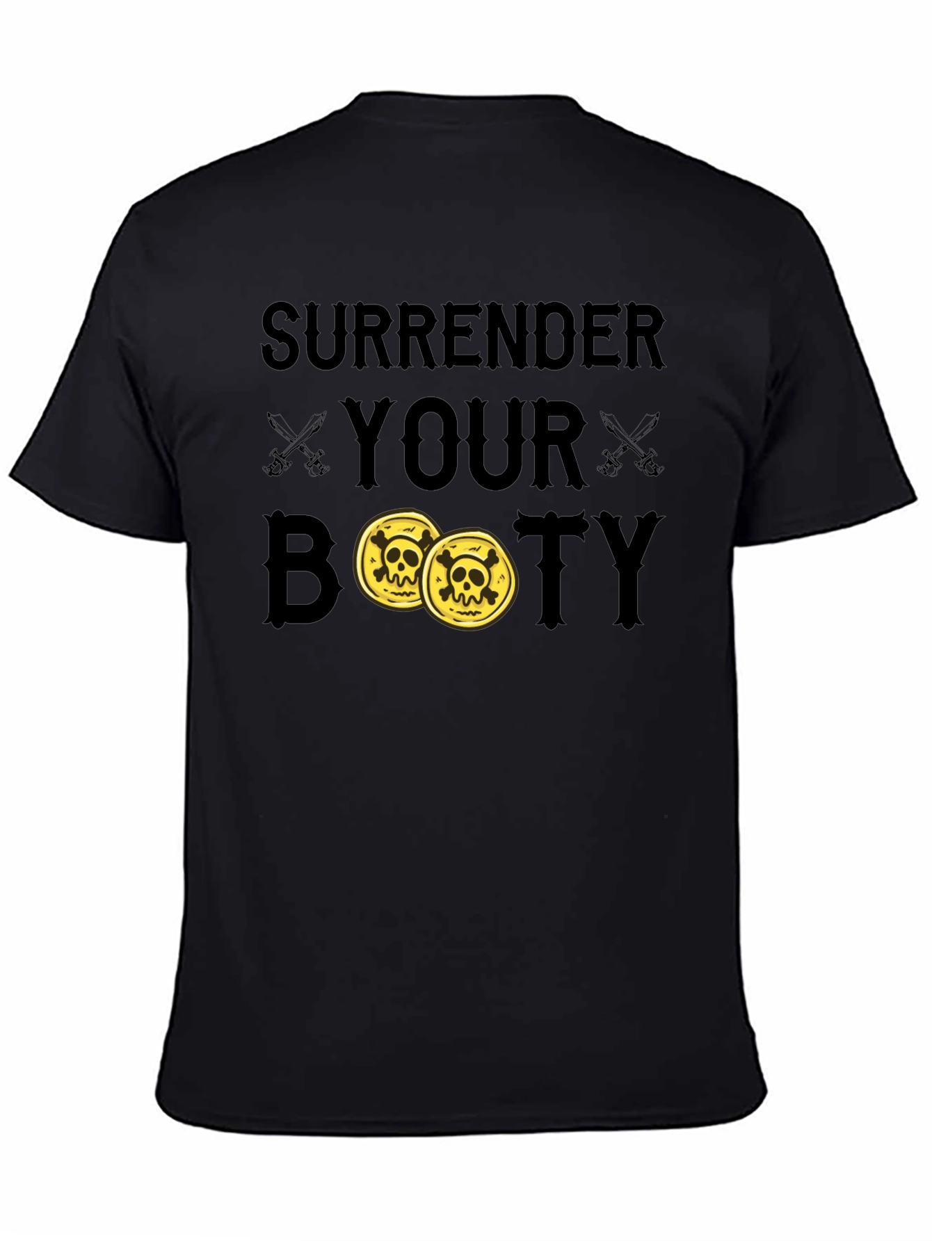 Surrender Your Booty Pirate T-Shirt