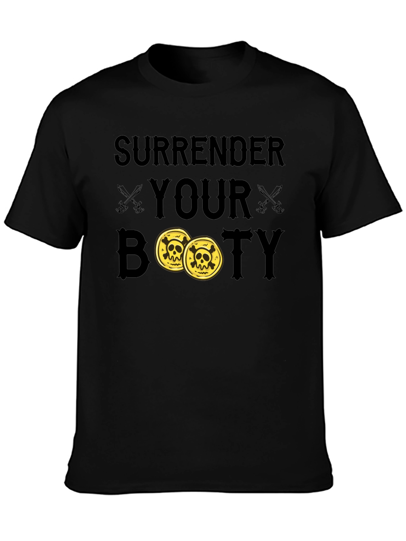 Surrender Your Booty Pirate T-Shirt