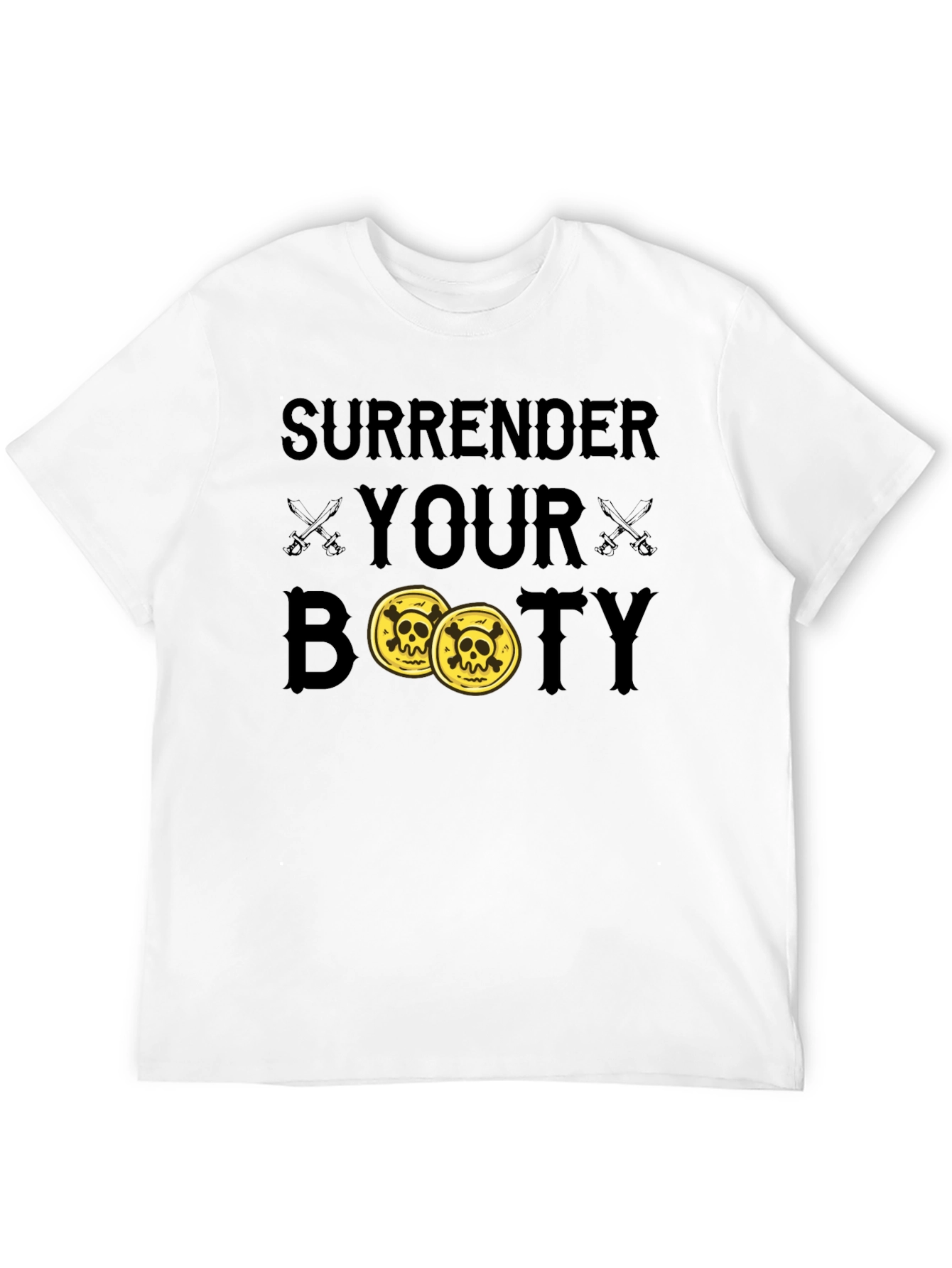 Surrender Your Booty Pirate T-Shirt