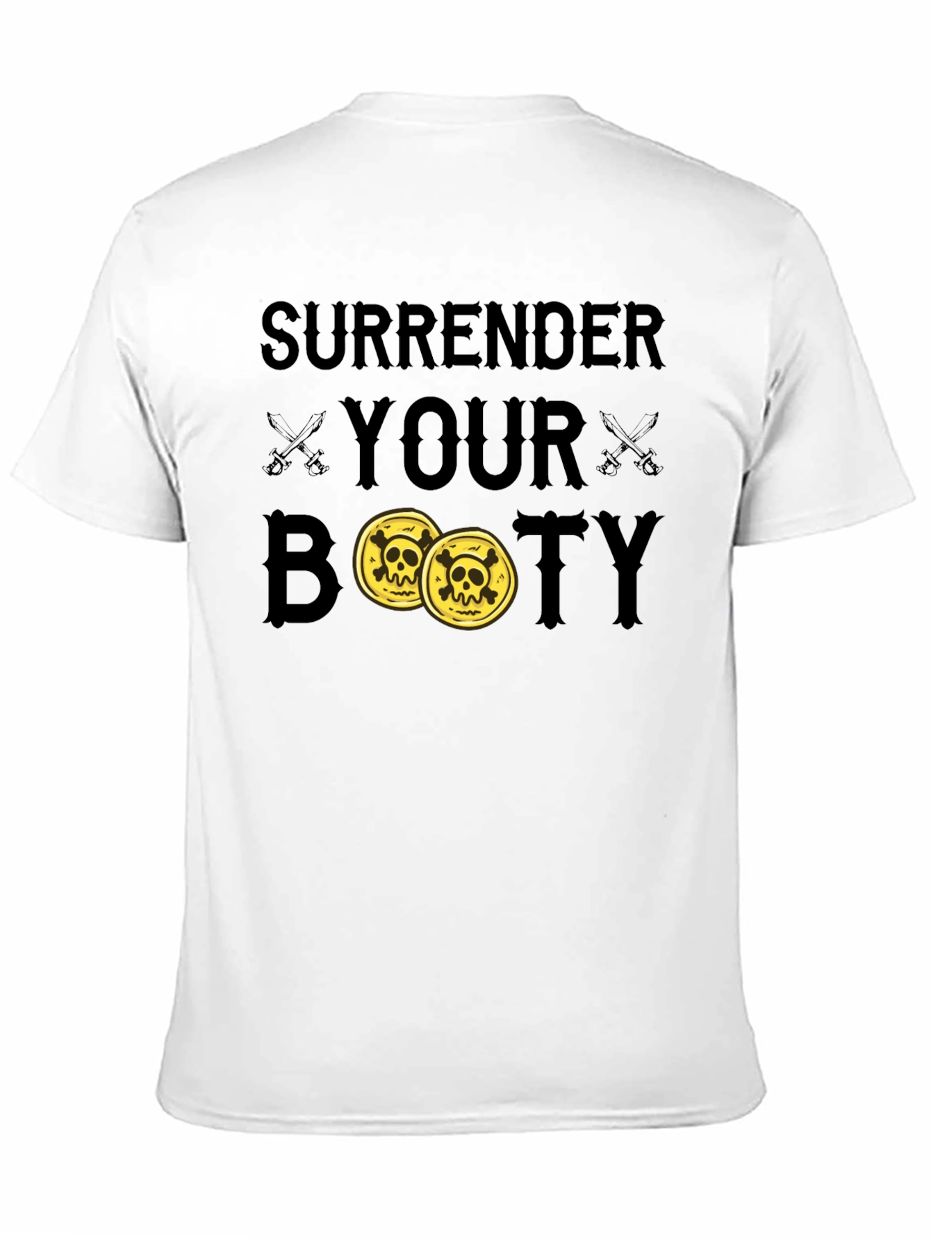 Surrender Your Booty Pirate T-Shirt