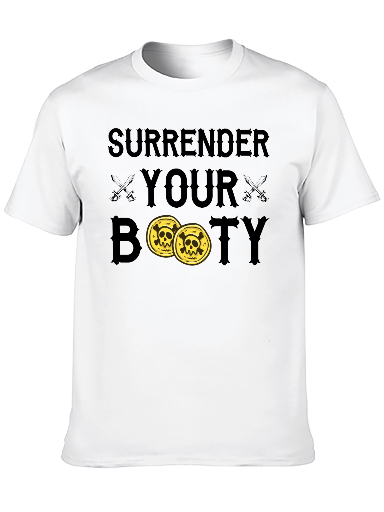 Surrender Your Booty Pirate T-Shirt