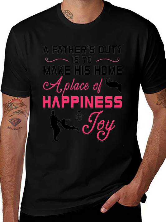 Fathers Duty Graphic Tee -  Happiness & Joy