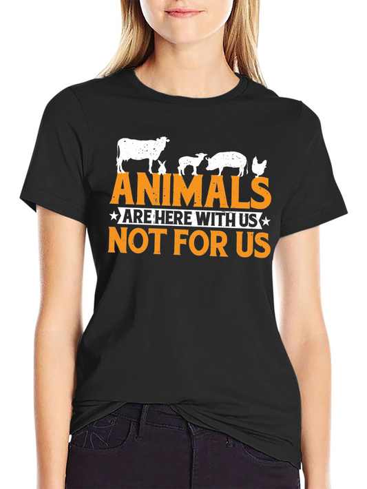 Vegan Animal Rights T-Shirt: Animals Are Not For Us