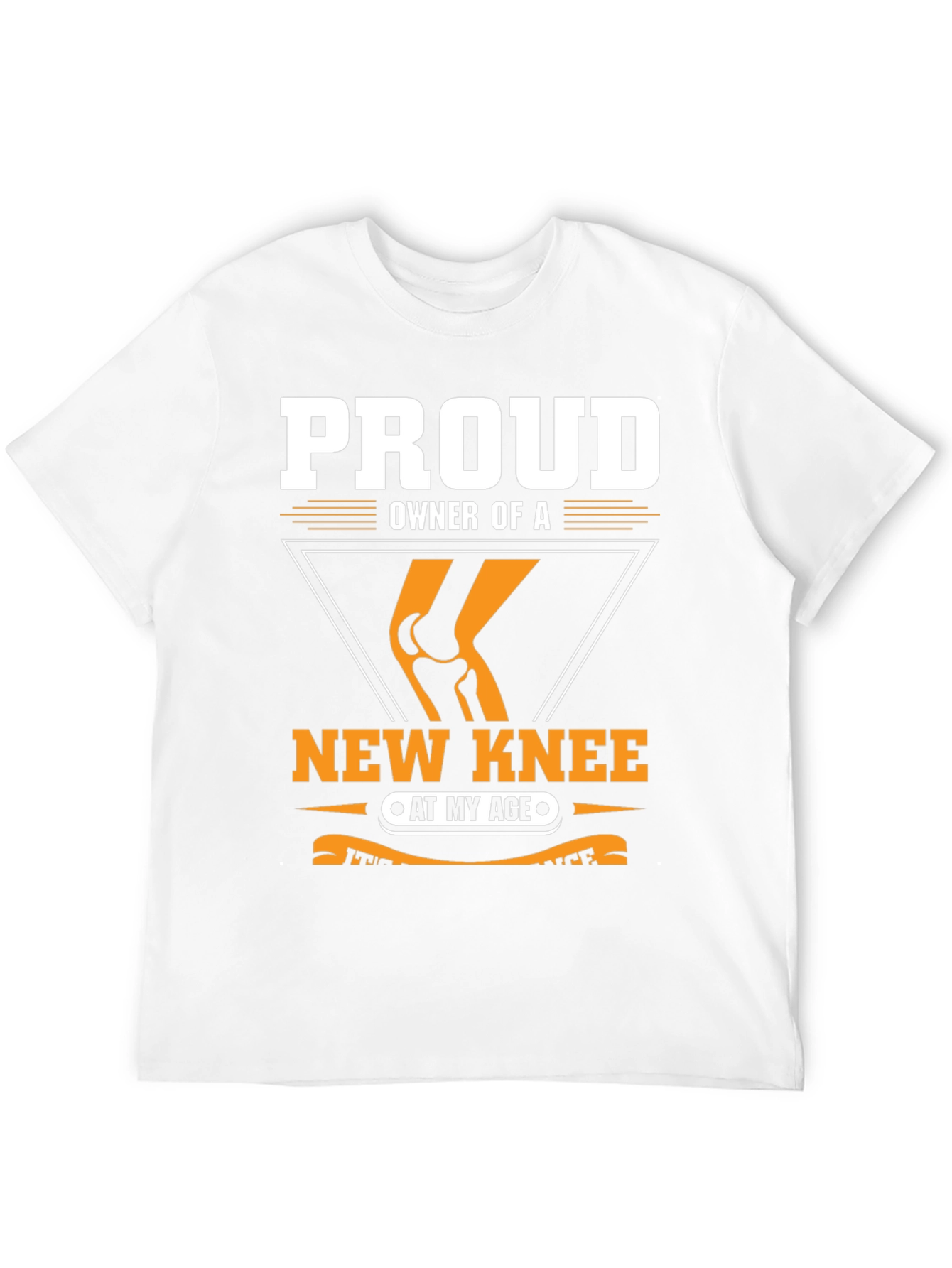 Proud New Knee Owner T-Shirt