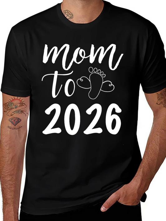 Mom To Be 2026 T-Shirt Baby Announcement