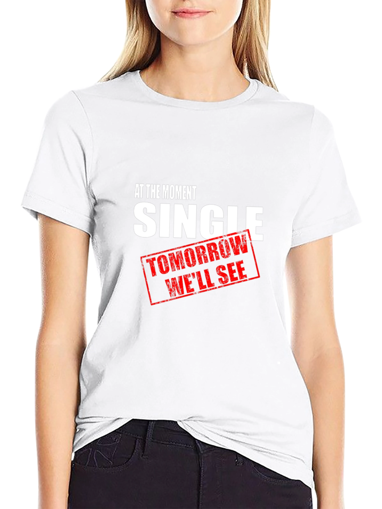 Single - Tomorrow Well See T-Shirt
