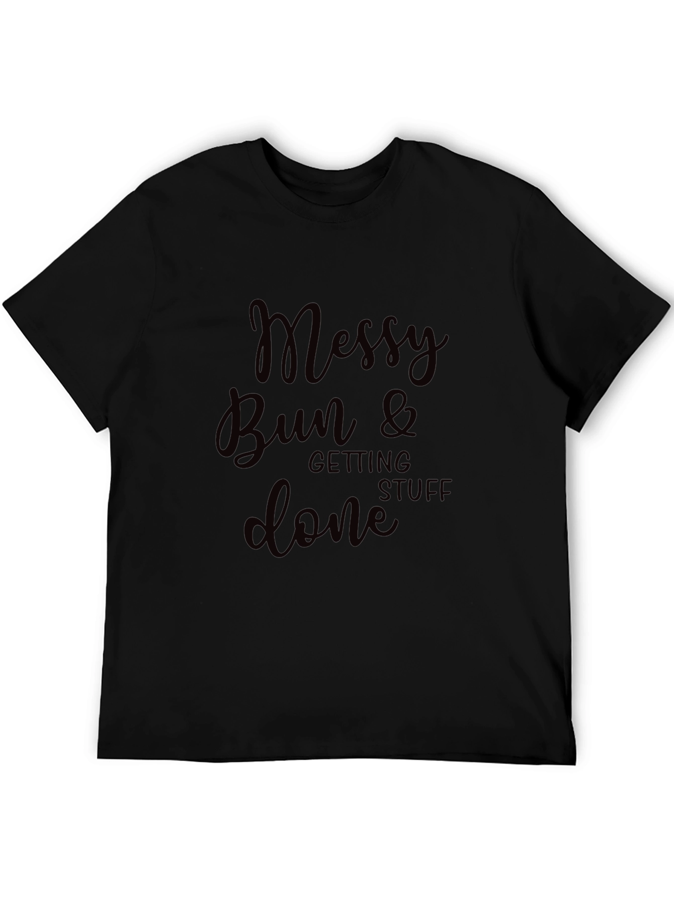 Messy Bun & Getting Stuff Done Graphic Tee