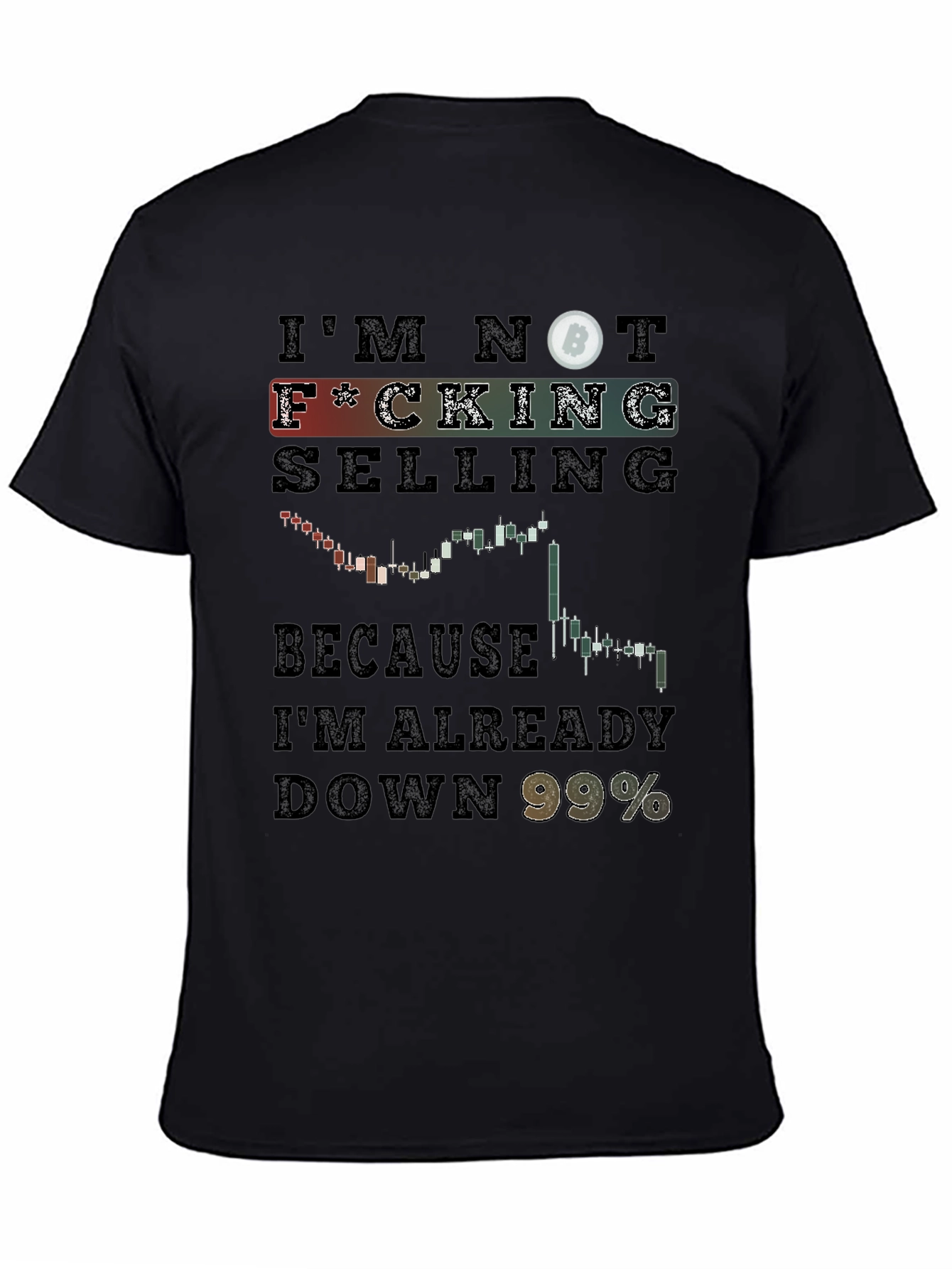 Bitcoin Crypto Trader T-Shirt - Im Not Selling!