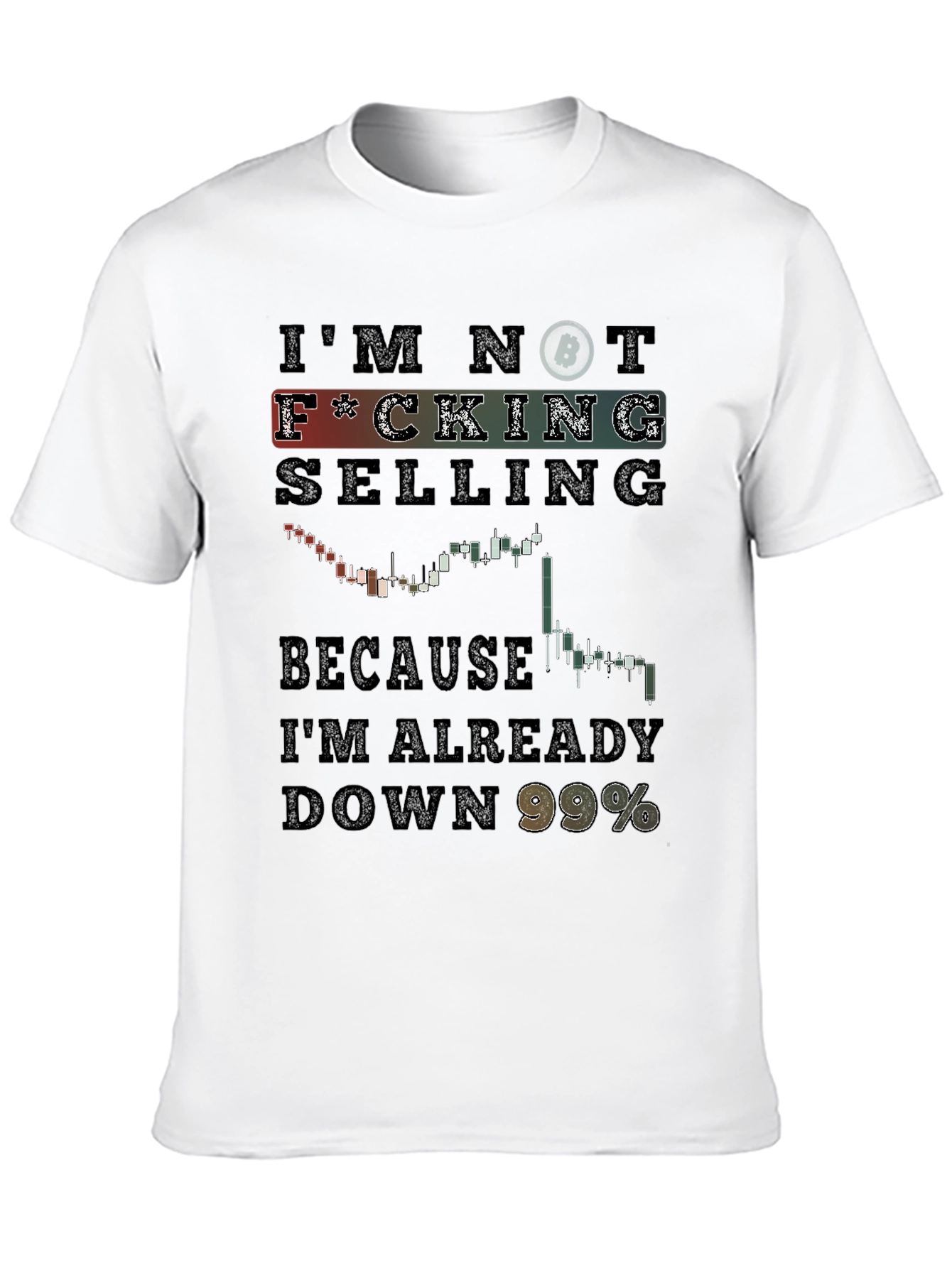 Bitcoin Crypto Trader T-Shirt - Im Not Selling!