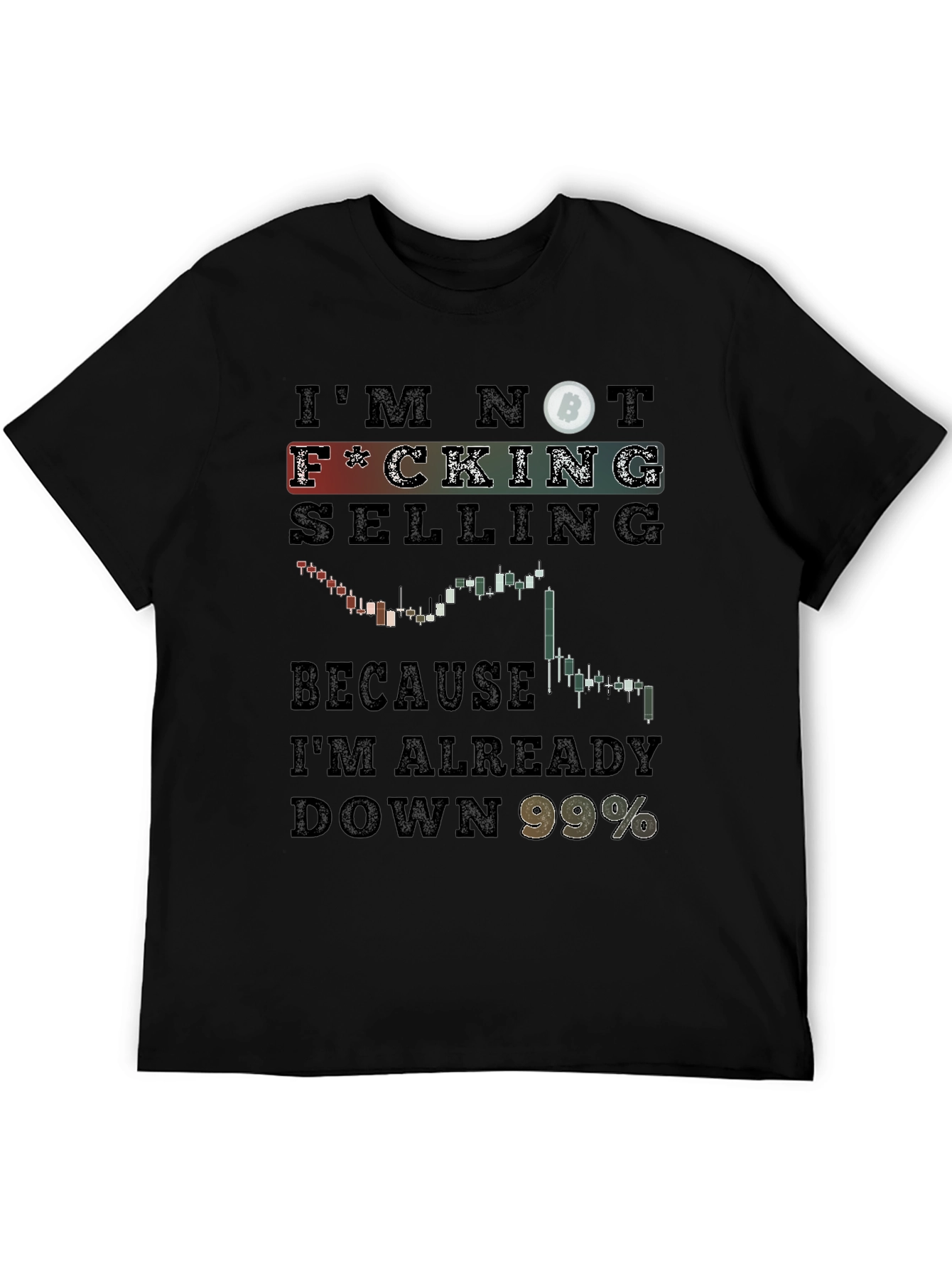 Bitcoin Crypto Trader T-Shirt - Im Not Selling!