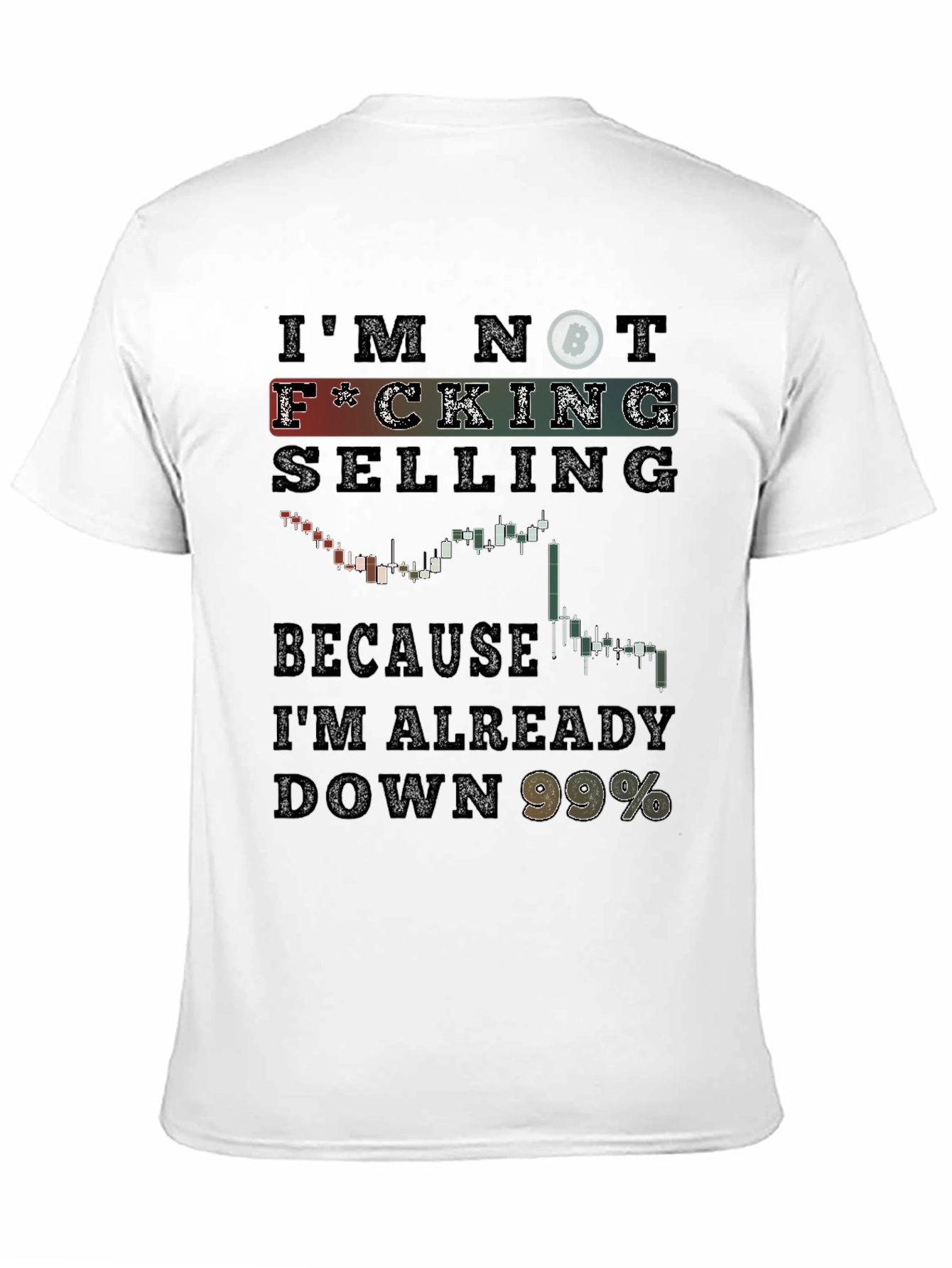 Bitcoin Crypto Trader T-Shirt - Im Not Selling!