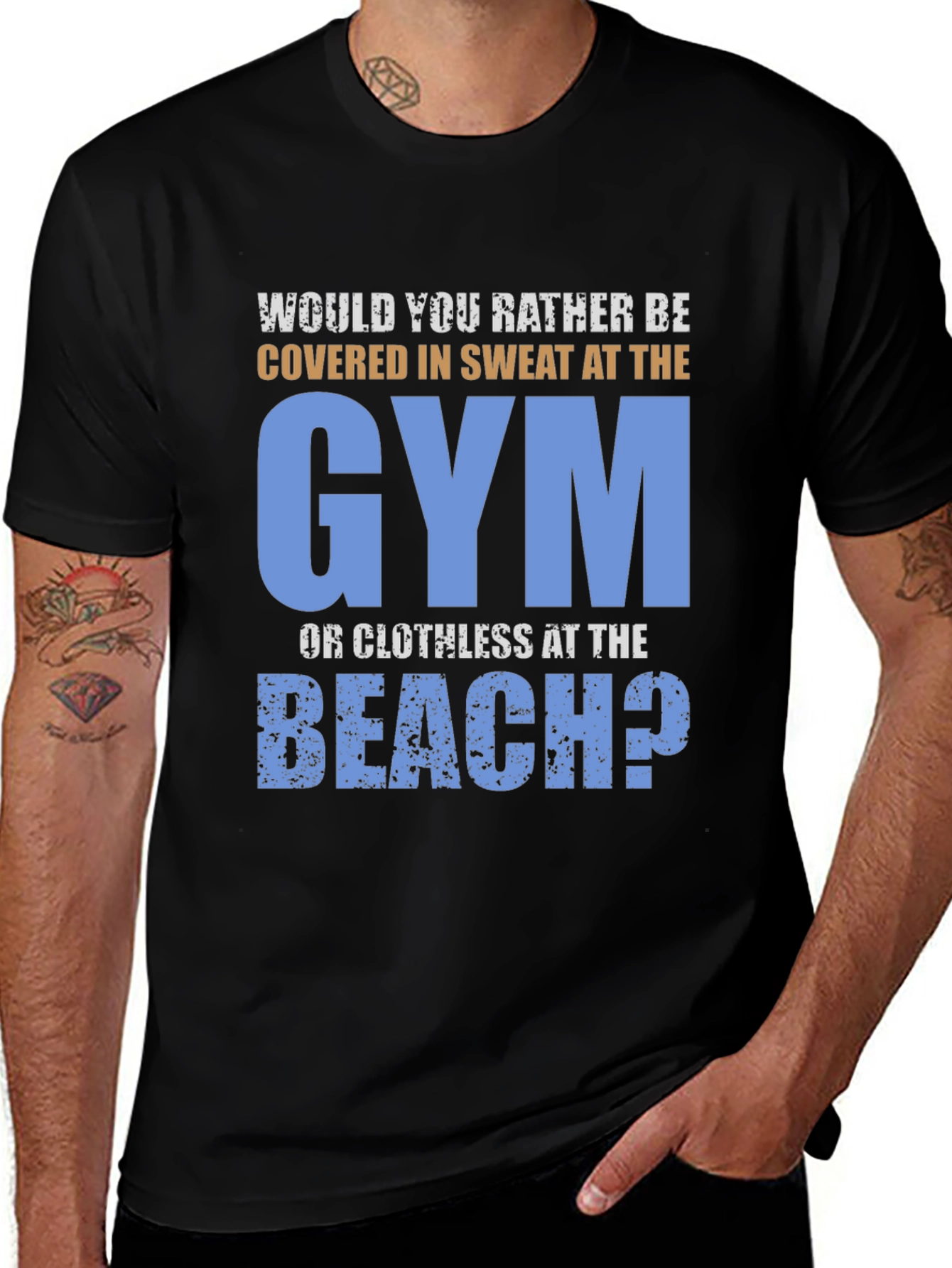 Gym or Beach Mens T-Shirt