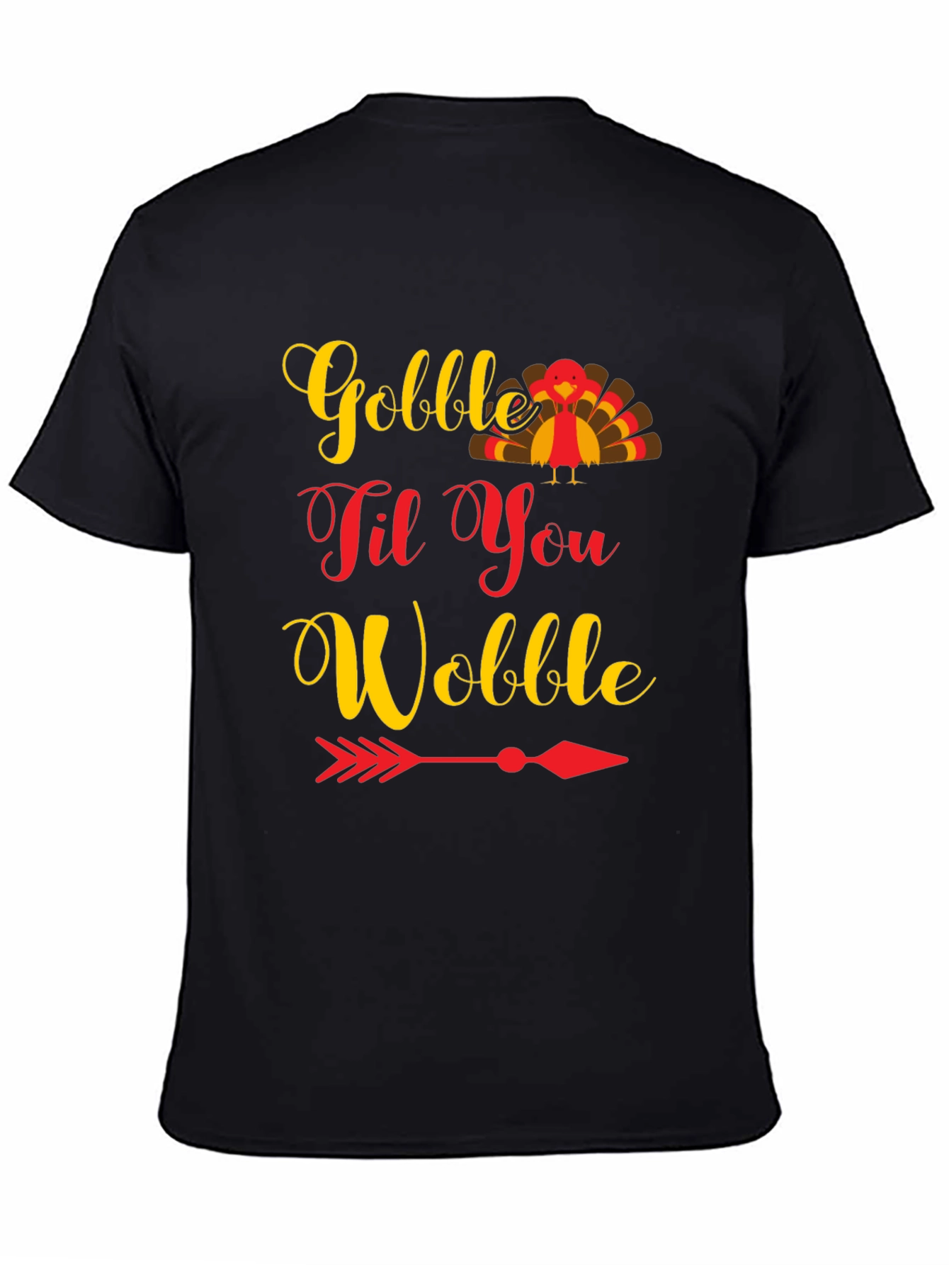Gobble Til You Wobble Thanksgiving T-Shirt
