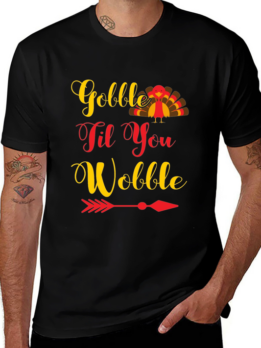 Gobble Til You Wobble Thanksgiving T-Shirt