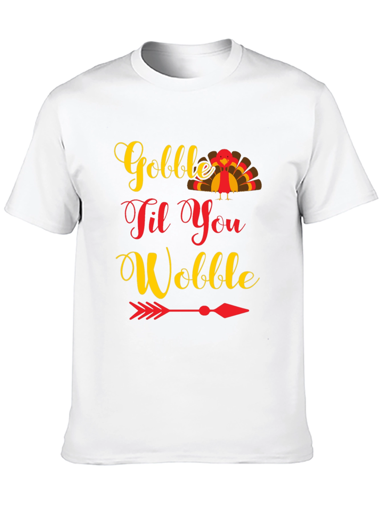 Gobble Til You Wobble Thanksgiving T-Shirt