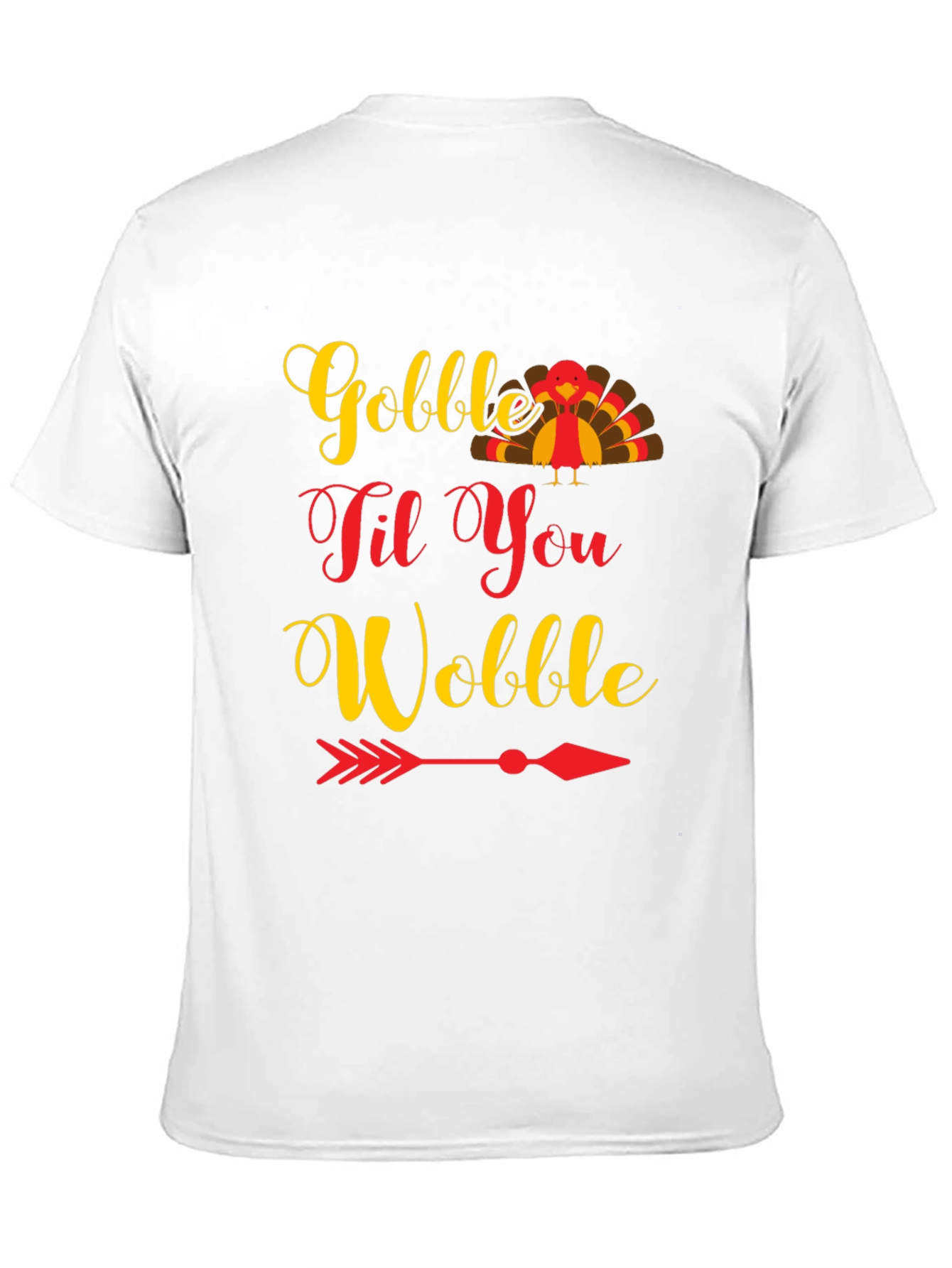 Gobble Til You Wobble Thanksgiving T-Shirt