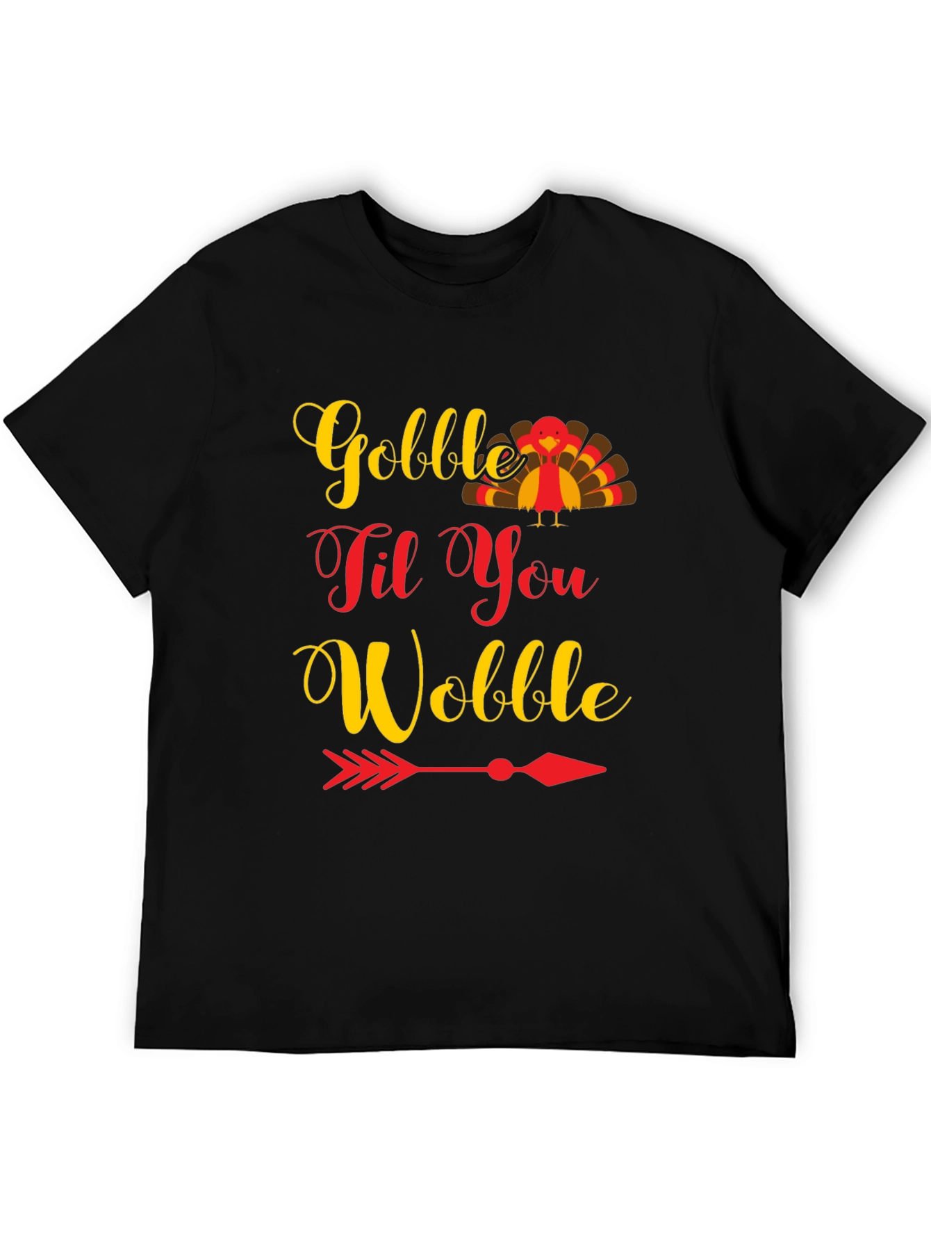 Gobble Til You Wobble Thanksgiving T-Shirt