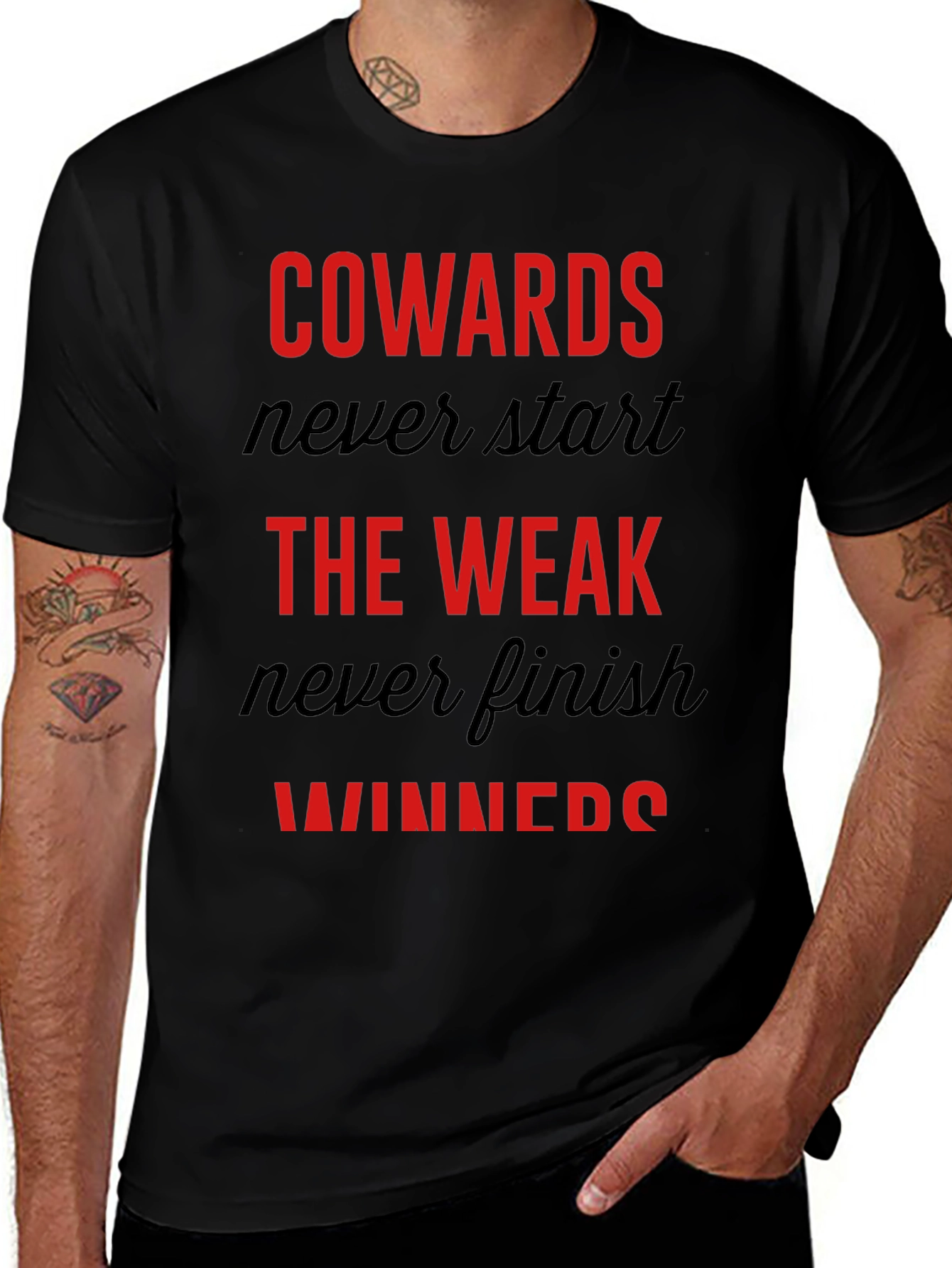 Motivational Graphic Tee: Cowards Never Start Winners Finish