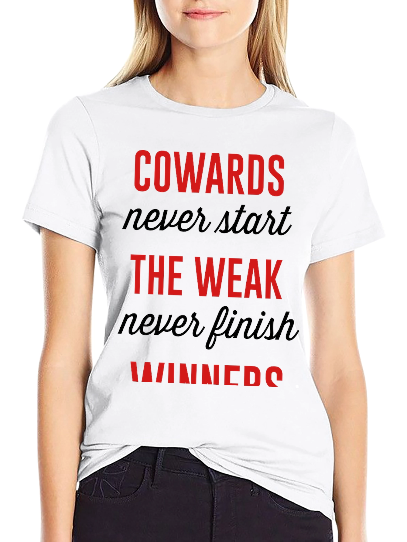 Motivational Graphic Tee: Cowards Never Start Winners Finish