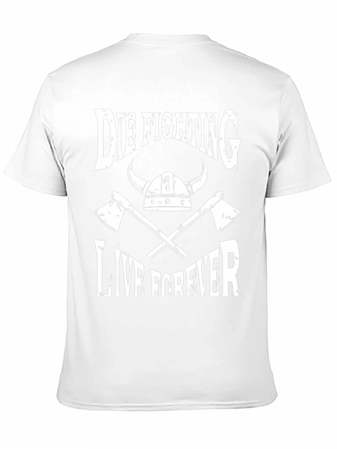 Die Fighting Live Forever Viking T-Shirt