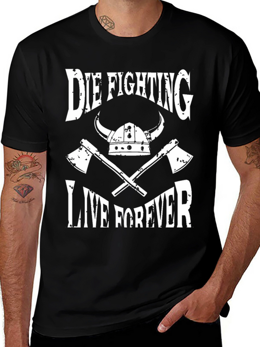 Die Fighting Live Forever Viking T-Shirt