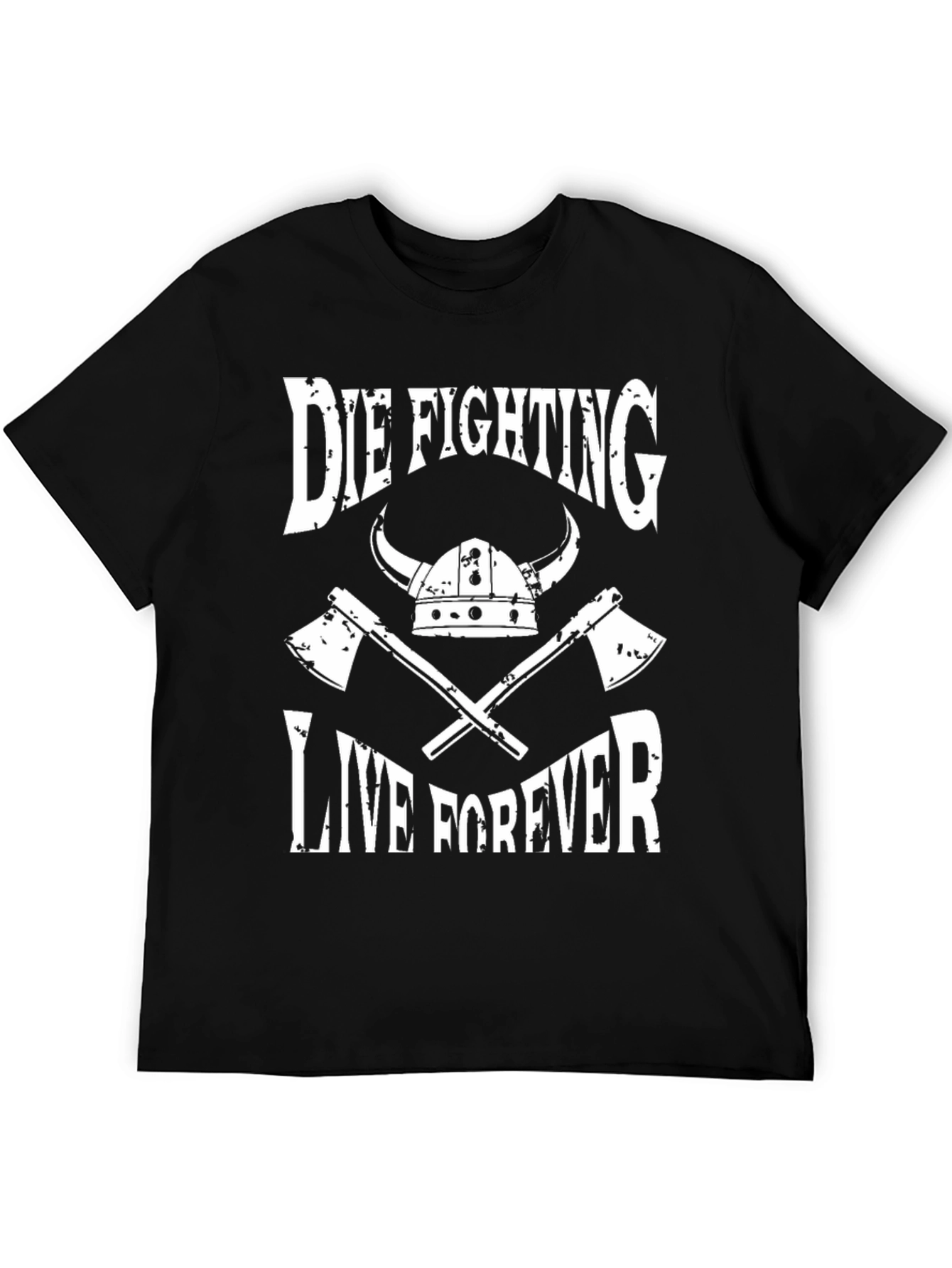 Die Fighting Live Forever Viking T-Shirt