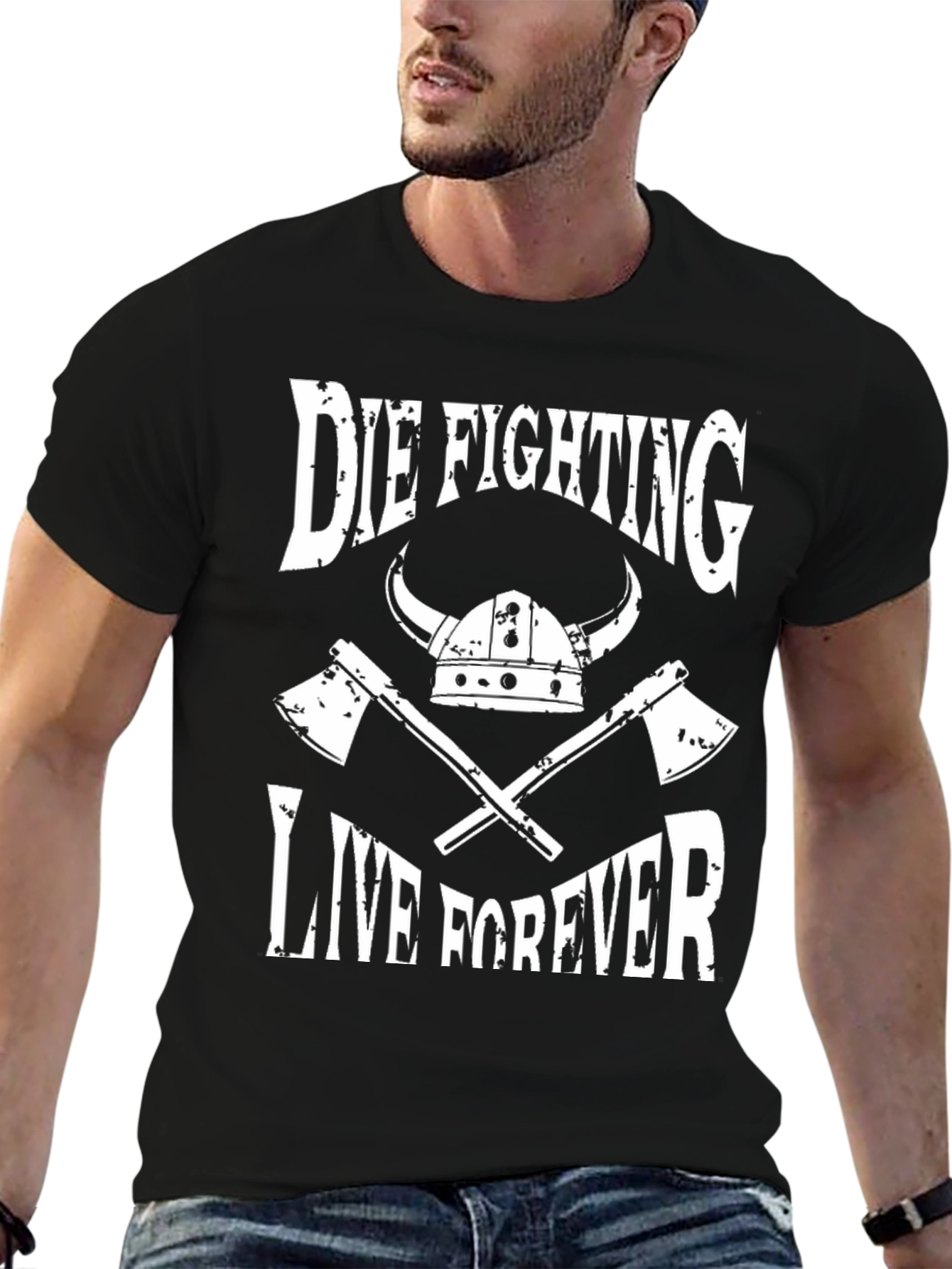 Die Fighting Live Forever Viking T-Shirt