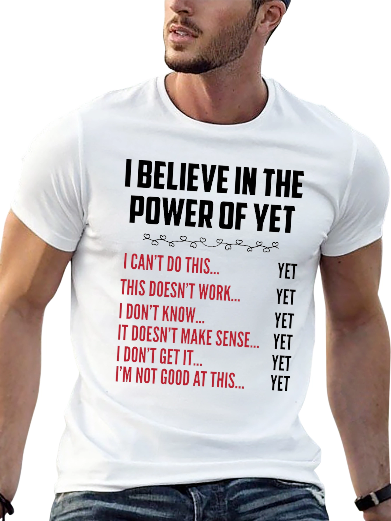 Believe in the Power of Yet T-Shirt
