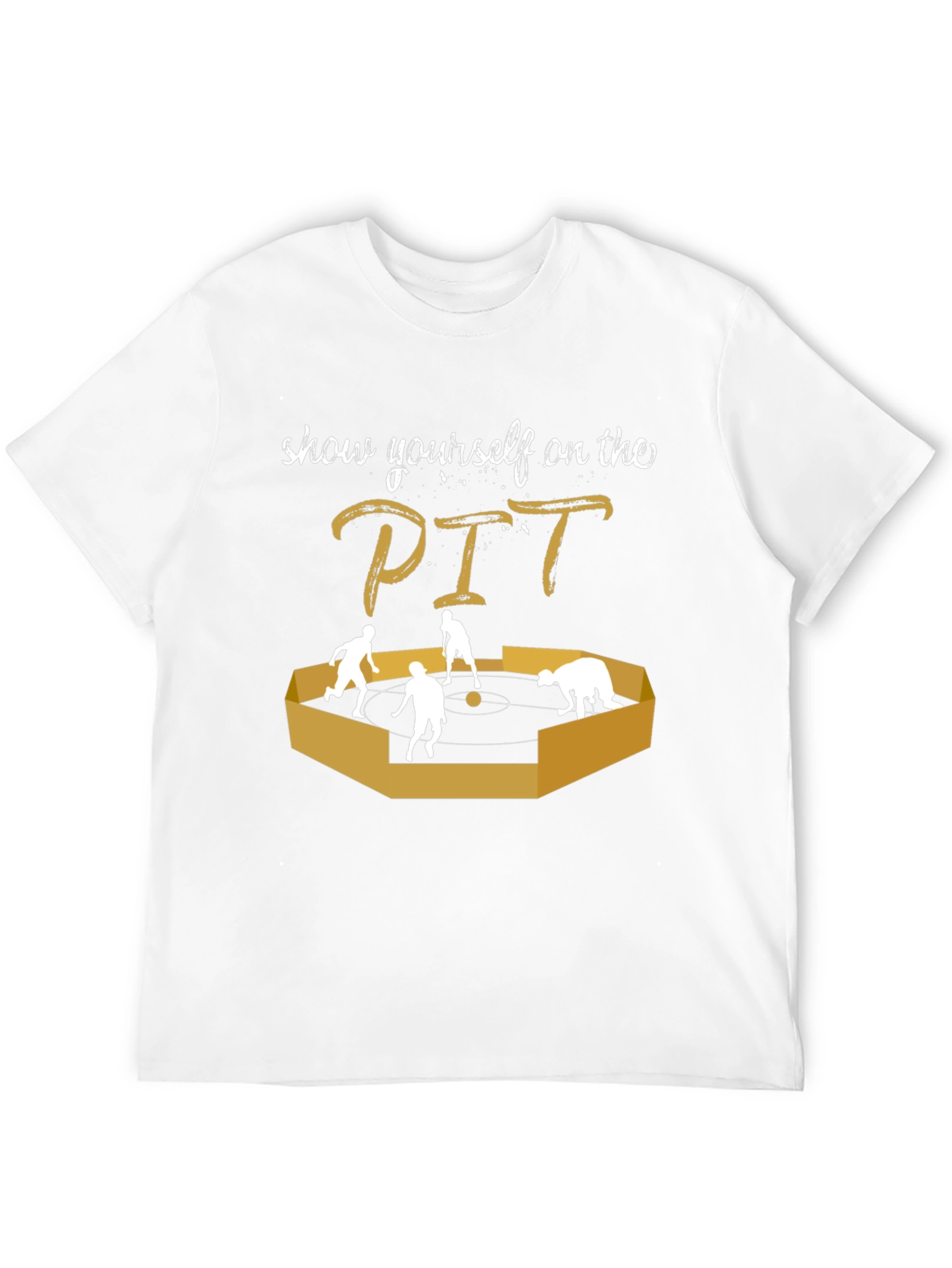 Show Yourself on the PIT Funny Graphic Tee