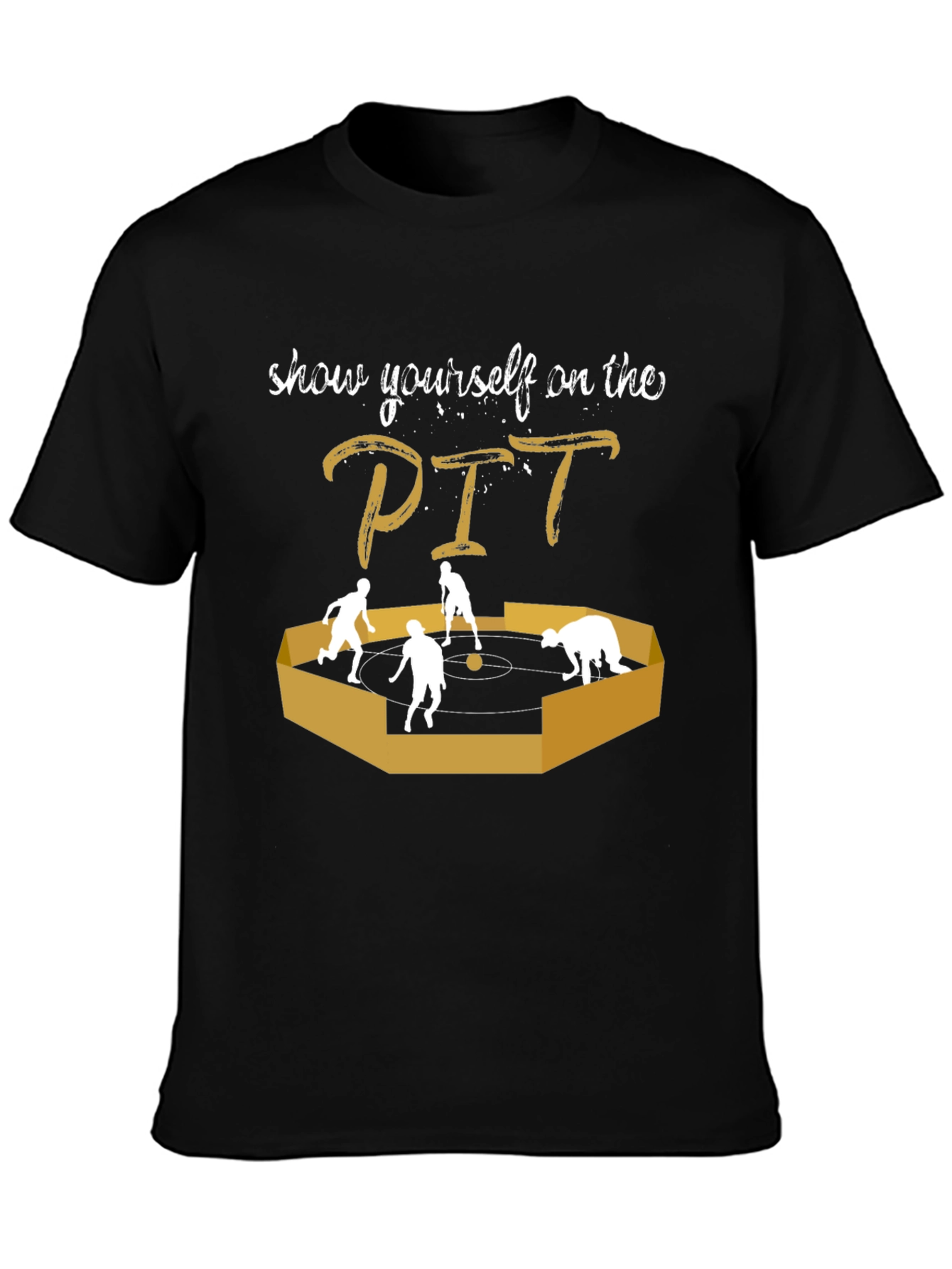 Show Yourself on the PIT Funny Graphic Tee