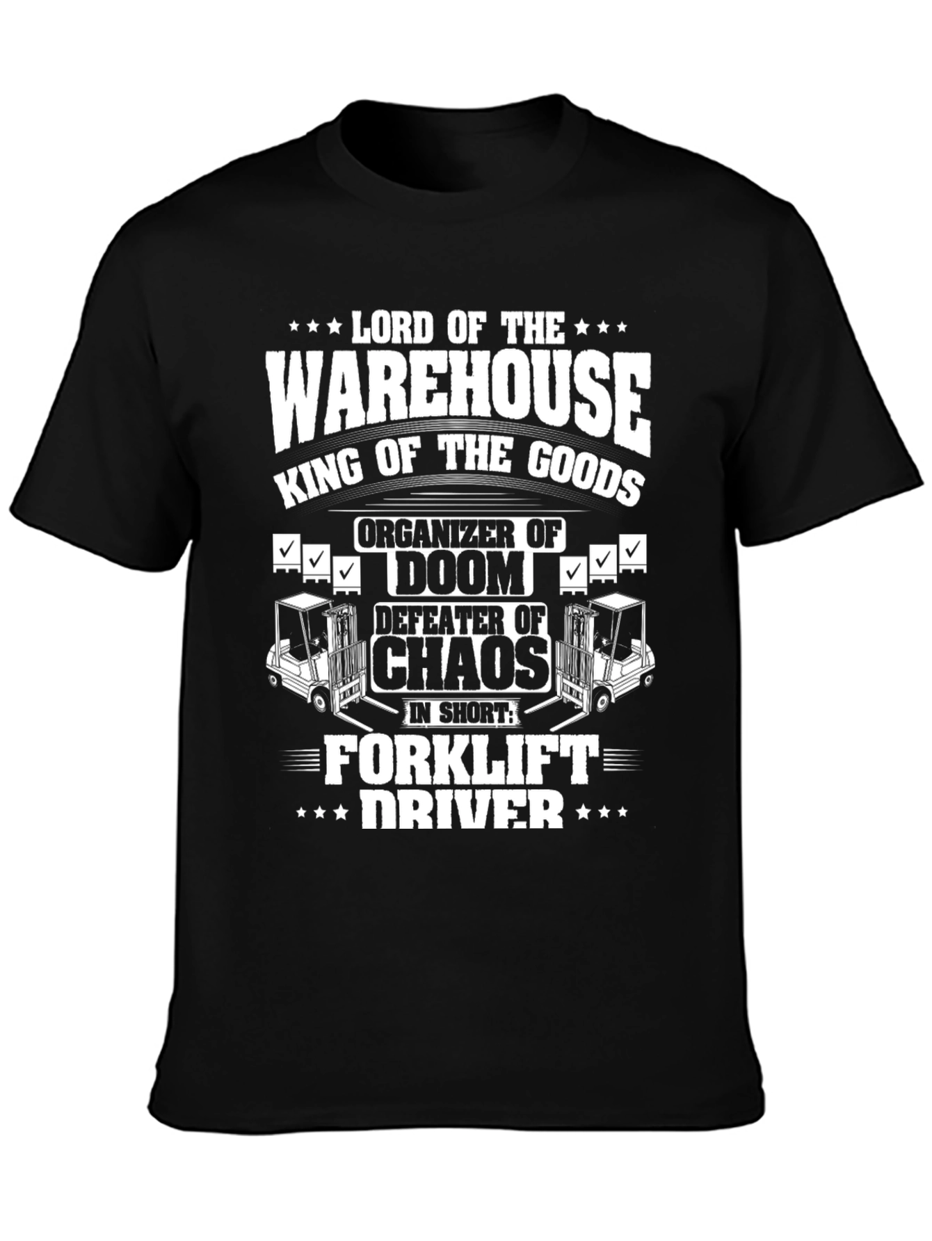 Warehouse Lord Forklift Driver T-Shirt