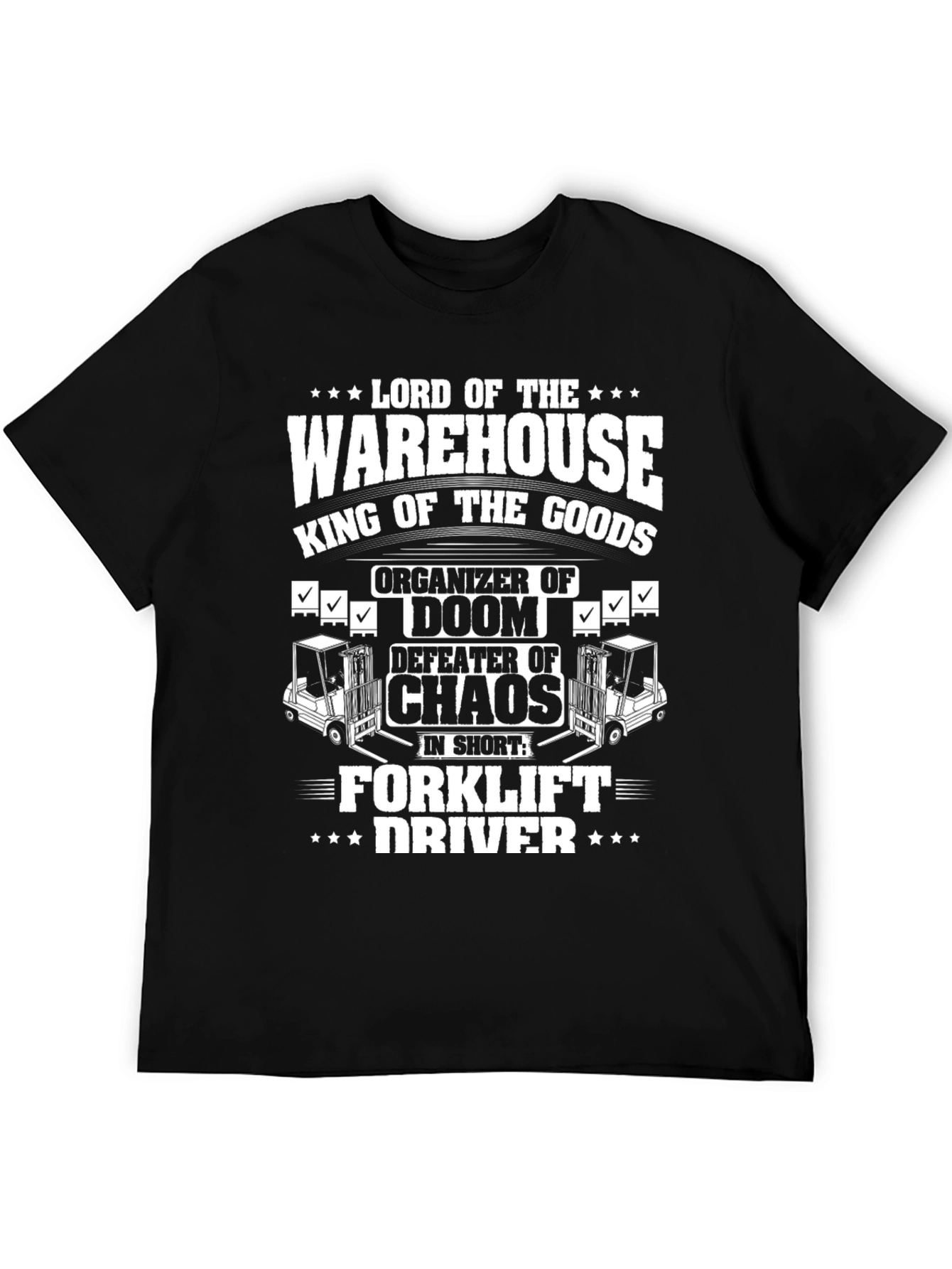 Warehouse Lord Forklift Driver T-Shirt